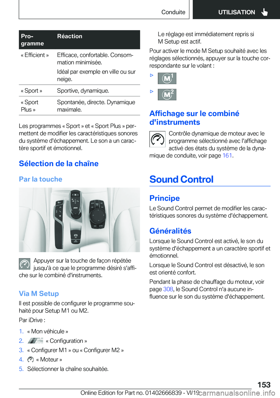 BMW X3 M 2020  Notices Demploi (in French) �P�r�oj
�g�r�a�m�m�e�R�é�a�c�t�i�o�n�k��E�f�f�i�c�i�e�n�t��{�E�f�f�i�c�a�c�e�,��c�o�n�f�o�r�t�a�b�l�e�.��C�o�n�s�o�mj
�m�a�t�i�o�n��m�i�n�i�m�i�s�é�e�.
�I�d�é�a�l��p�a�r��e�x�e�m�p�l�e��e