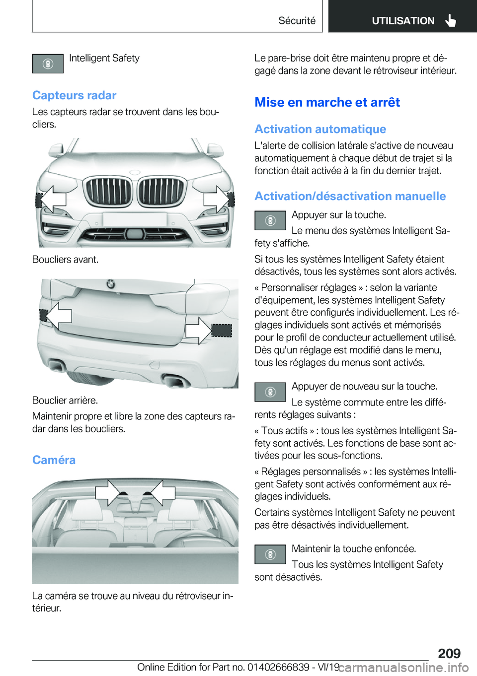 BMW X3 M 2020  Notices Demploi (in French) �I�n�t�e�l�l�i�g�e�n�t��S�a�f�e�t�y
�C�a�p�t�e�u�r�s��r�a�d�a�r
�L�e�s��c�a�p�t�e�u�r�s��r�a�d�a�r��s�e��t�r�o�u�v�e�n�t��d�a�n�s��l�e�s��b�o�uj
�c�l�i�e�r�s�.
�B�o�u�c�l�i�e�r�s��a�v�a�n�t