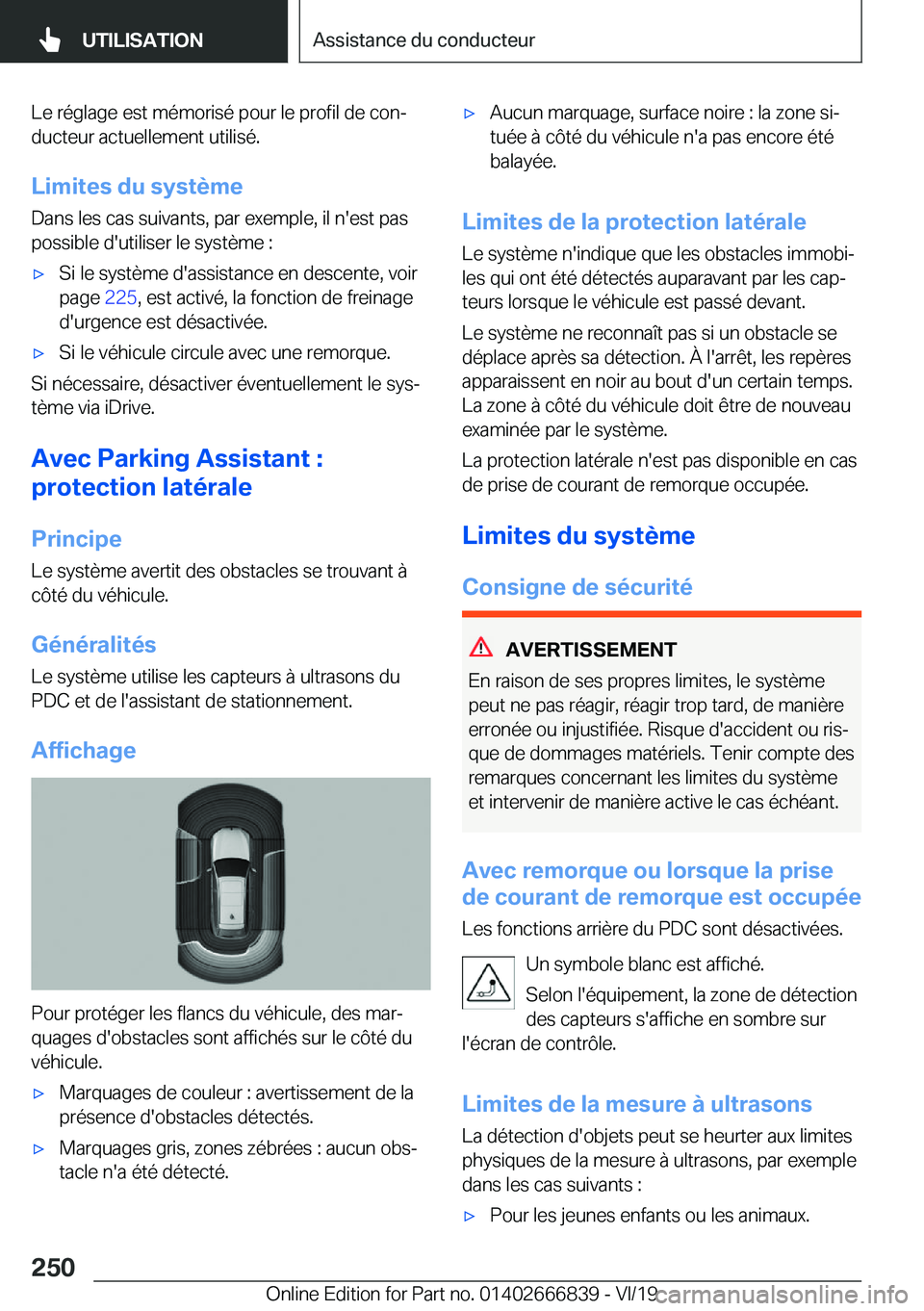 BMW X3 M 2020  Notices Demploi (in French) �L�e��r�é�g�l�a�g�e��e�s�t��m�é�m�o�r�i�s�é��p�o�u�r��l�e��p�r�o�f�i�l��d�e��c�o�nj�d�u�c�t�e�u�r��a�c�t�u�e�l�l�e�m�e�n�t��u�t�i�l�i�s�é�.
�L�i�m�i�t�e�s��d�u��s�y�s�t�è�m�e �D�a�n�