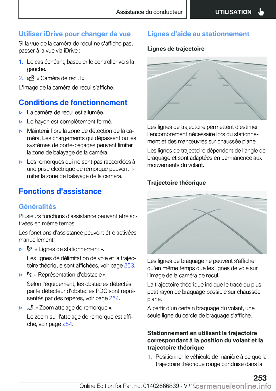 BMW X3 M 2020  Notices Demploi (in French) �U�t�i�l�i�s�e�r��i�D�r�i�v�e��p�o�u�r��c�h�a�n�g�e�r��d�e��v�u�e�S�i��l�a��v�u�e��d�e��l�a��c�a�m�é�r�a��d�e��r�e�c�u�l��n�e��s�'�a�f�f�i�c�h�e��p�a�s�,
�p�a�s�s�e�r��