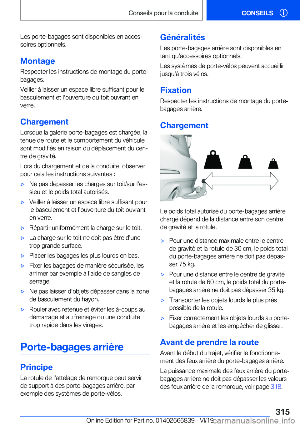 BMW X3 M 2020  Notices Demploi (in French) �L�e�s��p�o�r�t�e�-�b�a�g�a�g�e�s��s�o�n�t��d�i�s�p�o�n�i�b�l�e�s��e�n��a�c�c�e�sj�s�o�i�r�e�s��o�p�t�i�o�n�n�e�l�s�.
�M�o�n�t�a�g�e
�R�e�s�p�e�c�t�e�r��l�e�s��i�n�s�t�r�u�c�t�i�o�n�s��d�e�
