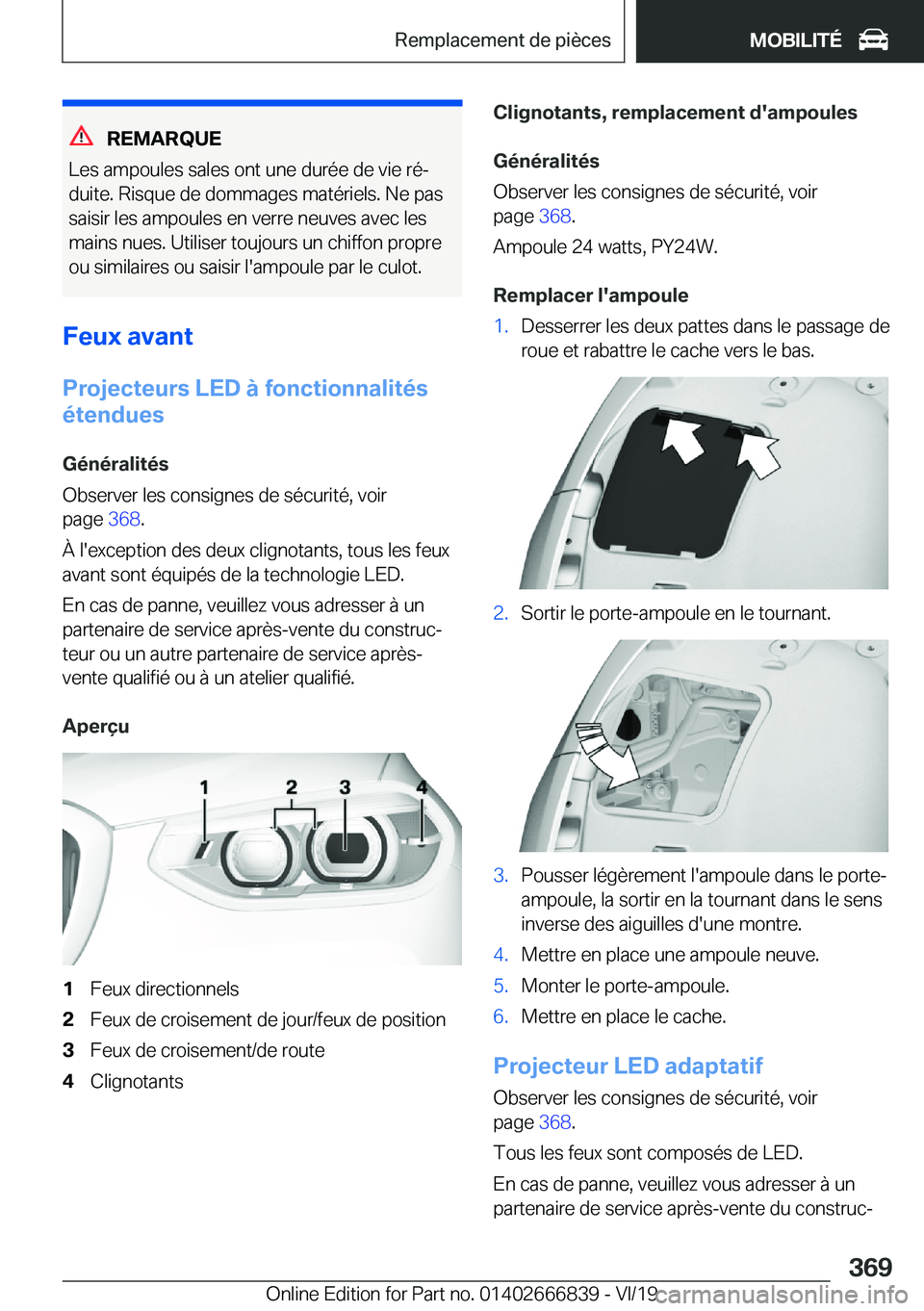 BMW X3 M 2020  Notices Demploi (in French) �R�E�M�A�R�Q�U�E
�L�e�s��a�m�p�o�u�l�e�s��s�a�l�e�s��o�n�t��u�n�e��d�u�r�é�e��d�e��v�i�e��r�éj
�d�u�i�t�e�.��R�i�s�q�u�e��d�e��d�o�m�m�a�g�e�s��m�a�t�é�r�i�e�l�s�.��N�e��p�a�s
�s�a�i