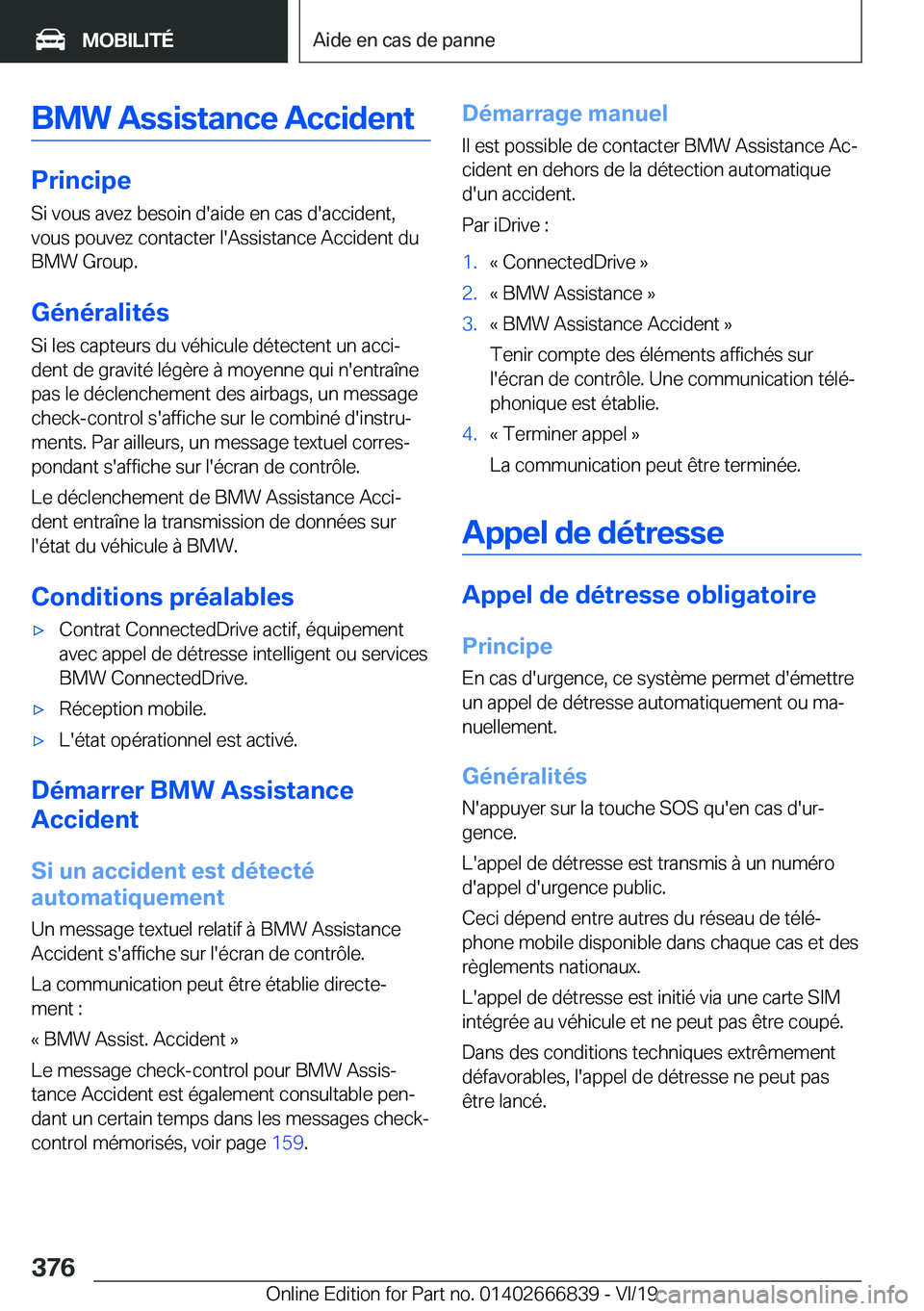 BMW X3 M 2020  Notices Demploi (in French) �B�M�W��A�s�s�i�s�t�a�n�c�e��A�c�c�i�d�e�n�t
�P�r�i�n�c�i�p�e
�S�i��v�o�u�s��a�v�e�z��b�e�s�o�i�n��d�'�a�i�d�e��e�n��c�a�s��d�'�a�c�c�i�d�e�n�t�, �v�o�u�s��p�o�u�v�e�z��c�o�n�t�a�c�