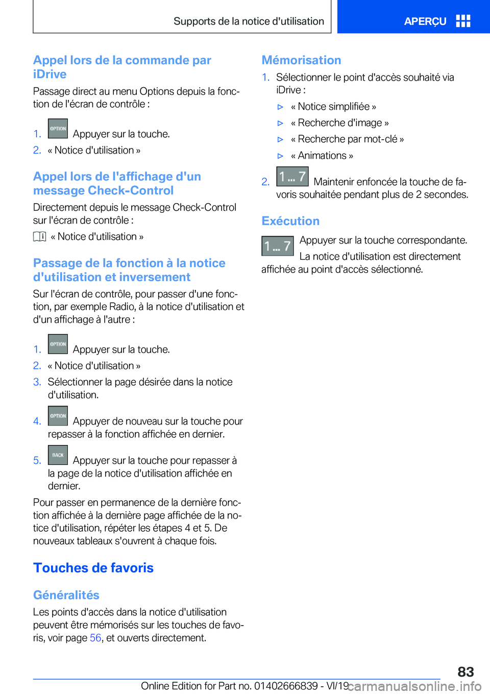 BMW X3 M 2020  Notices Demploi (in French) �A�p�p�e�l��l�o�r�s��d�e��l�a��c�o�m�m�a�n�d�e��p�a�r
�i�D�r�i�v�e
�P�a�s�s�a�g�e��d�i�r�e�c�t��a�u��m�e�n�u��O�p�t�i�o�n�s��d�e�p�u�i�s��l�a��f�o�n�cj
�t�i�o�n��d�e��l�'�é�c�r�a�n