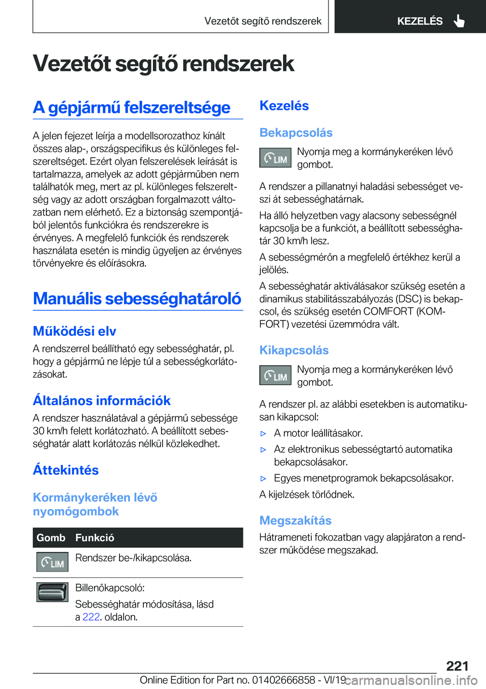 BMW X3 M 2020  Kezelési útmutató (in Hungarian) �V�e�z�e�t�