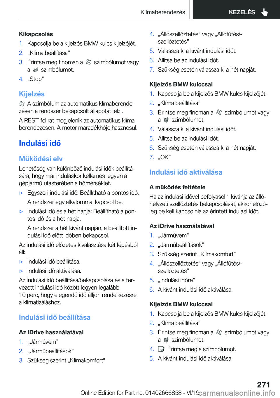 BMW X3 M 2020  Kezelési útmutató (in Hungarian) �K�i�k�a�p�c�s�o�l�