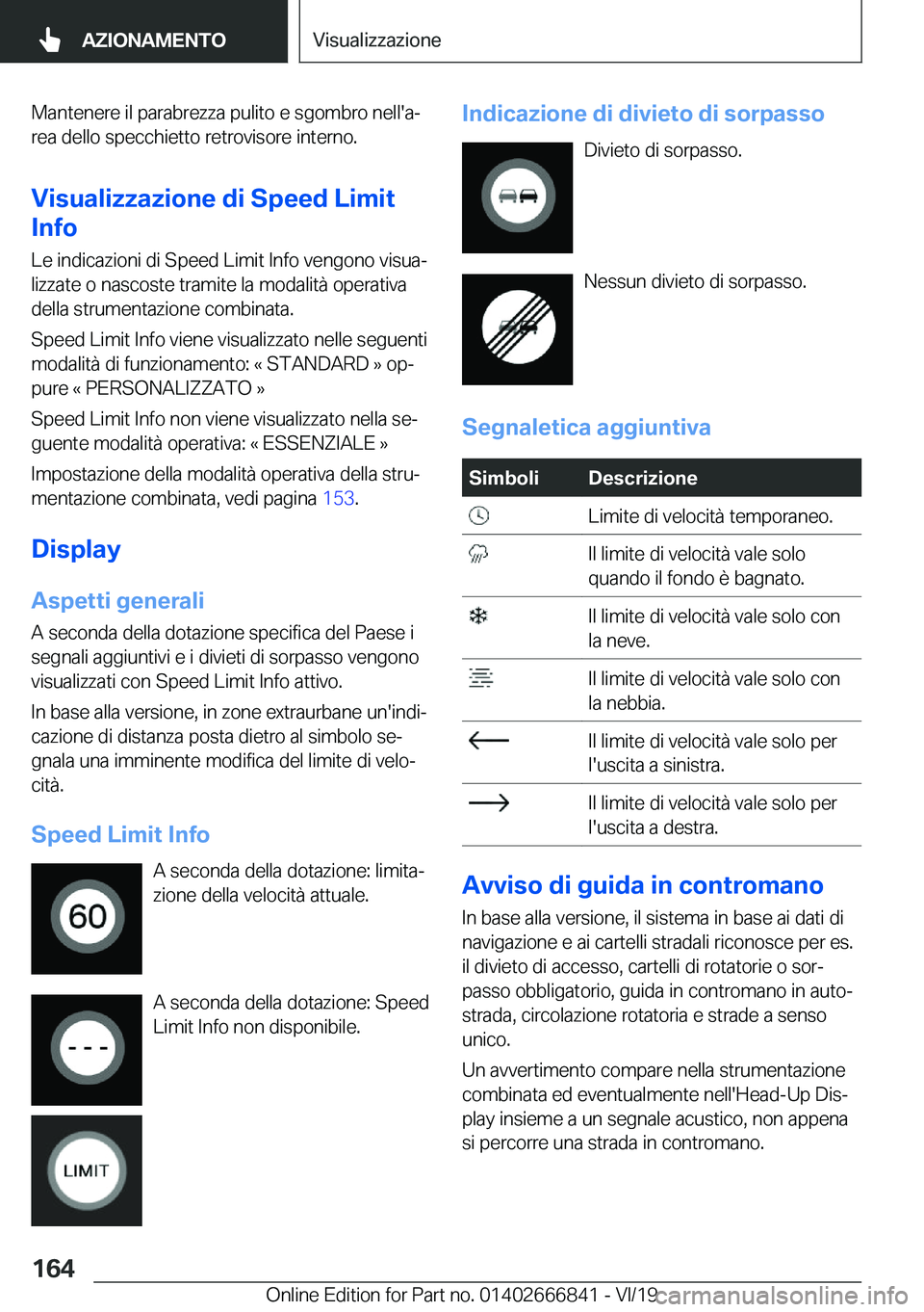 BMW X3 M 2020  Libretti Di Uso E manutenzione (in Italian) �M�a�n�t�e�n�e�r�e��i�l��p�a�r�a�b�r�e�z�z�a��p�u�l�i�t�o��e��s�g�o�m�b�r�o��n�e�l�l�'�aª�r�e�a��d�e�l�l�o��s�p�e�c�c�h�i�e�t�t�o��r�e�t�r�o�v�i�s�o�r�e��i�n�t�e�r�n�o�.
�V�i�s�u�a�l�i