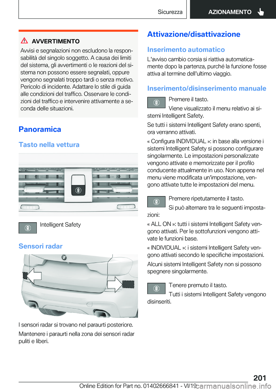 BMW X3 M 2020  Libretti Di Uso E manutenzione (in Italian) �A�V�V�E�R�T�I�M�E�N�T�O
�A�v�v�i�s�i��e��s�e�g�n�a�l�a�z�i�o�n�i��n�o�n��e�s�c�l�u�d�o�n�o��l�a��r�e�s�p�o�nª
�s�a�b�i�l�i�t�