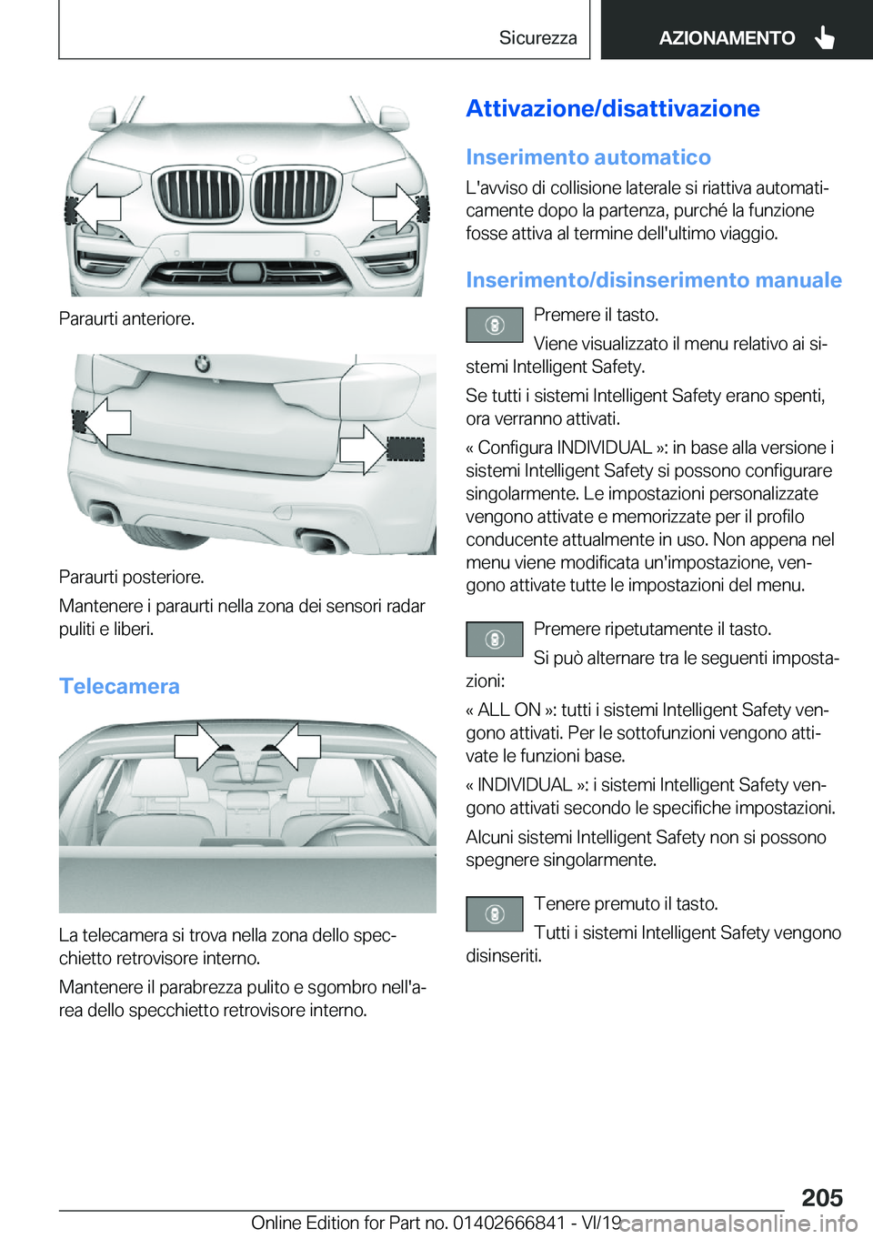 BMW X3 M 2020  Libretti Di Uso E manutenzione (in Italian) �P�a�r�a�u�r�t�i��a�n�t�e�r�i�o�r�e�.
�P�a�r�a�u�r�t�i��p�o�s�t�e�r�i�o�r�e�.
�M�a�n�t�e�n�e�r�e��i��p�a�r�a�u�r�t�i��n�e�l�l�a��z�o�n�a��d�e�i��s�e�n�s�o�r�i��r�a�d�a�r �p�u�l�i�t�i��e��l�