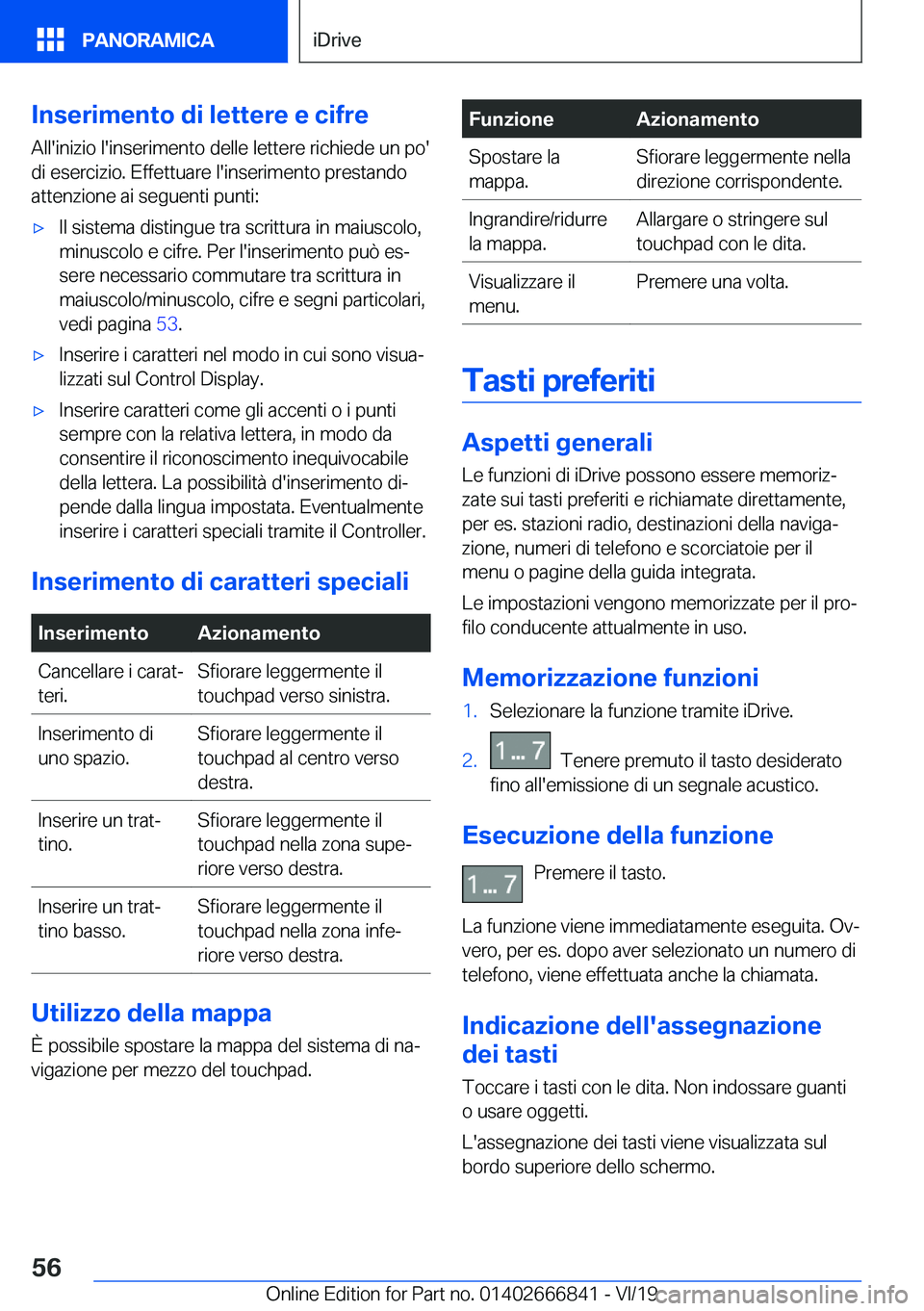 BMW X3 M 2020  Libretti Di Uso E manutenzione (in Italian) �I�n�s�e�r�i�m�e�n�t�o��d�i��l�e�t�t�e�r�e��e��c�i�f�r�e
�A�l�l�'�i�n�i�z�i�o��l�'�i�n�s�e�r�i�m�e�n�t�o��d�e�l�l�e��l�e�t�t�e�r�e��r�i�c�h�i�e�d�e��u�n��p�o�'
�d�i��e�s�e�r�c�i