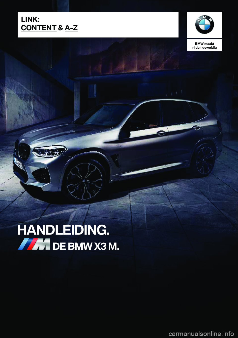BMW X3 M 2020  Instructieboekjes (in Dutch) �B�M�W��m�a�a�k�t
�r�i�j�d�e�n��g�e�w�e�l�d�i�g
�H�A�N�D�L�E�I�D�I�N�G�.�D�E��B�M�W��X�3��M�.�L�I�N�K�:
�C�O�N�T�E�N�T��&��A�-�Z�O�n�l�i�n�e��E�d�i�t�i�o�n��f�o�r��P�a�r�t��n�o�.��0�1�4�0�
