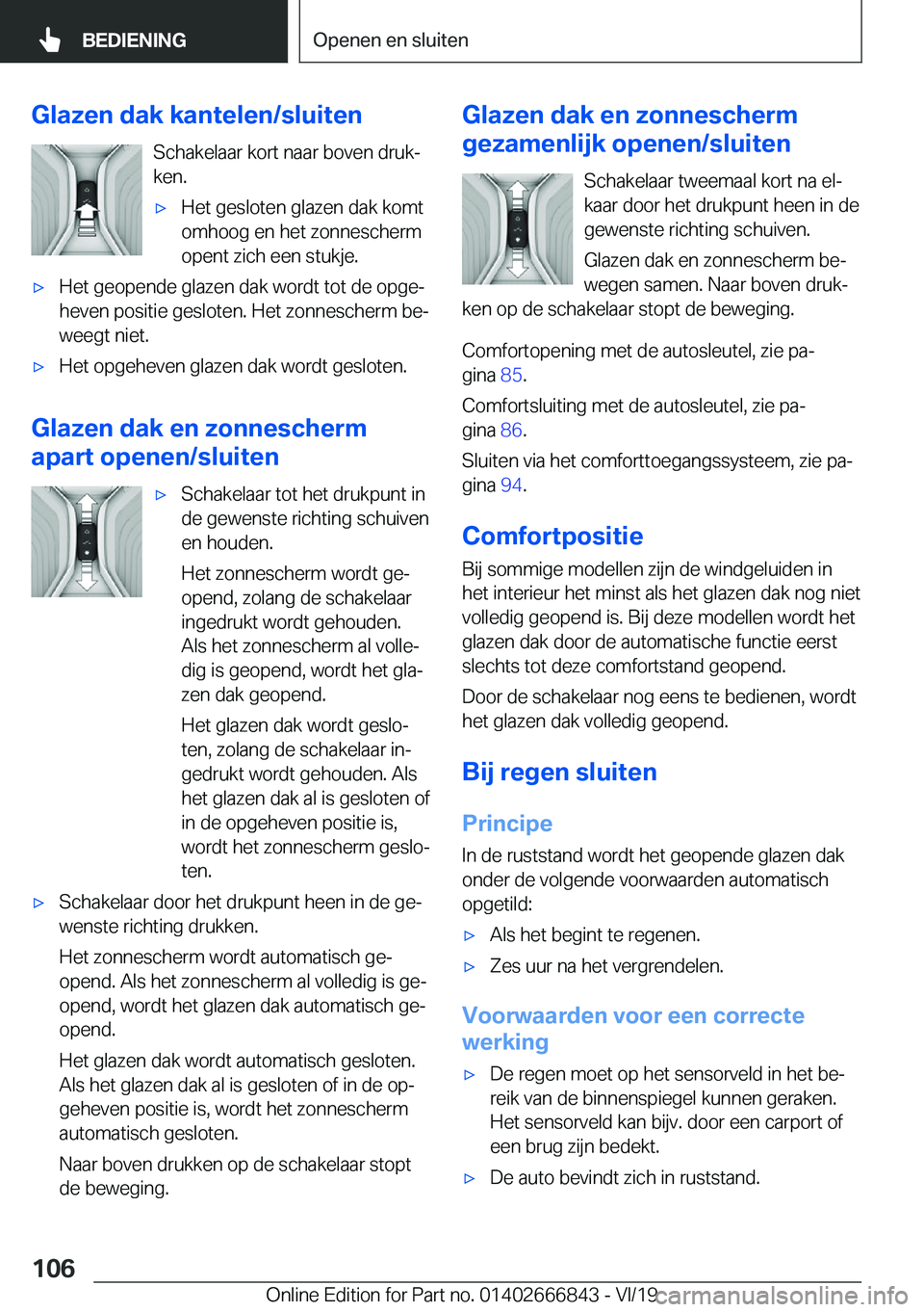 BMW X3 M 2020  Instructieboekjes (in Dutch) �G�l�a�z�e�n��d�a�k��k�a�n�t�e�l�e�n�/�s�l�u�i�t�e�n�S�c�h�a�k�e�l�a�a�r��k�o�r�t��n�a�a�r��b�o�v�e�n��d�r�u�kj�k�e�n�.'x�H�e�t��g�e�s�l�o�t�e�n��g�l�a�z�e�n��d�a�k��k�o�m�t
�o�m�h�o�o�