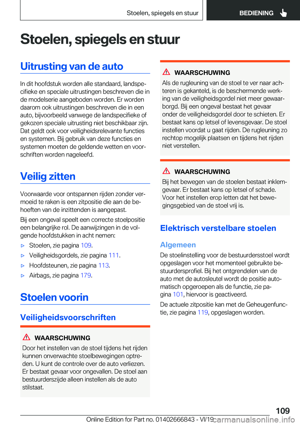 BMW X3 M 2020  Instructieboekjes (in Dutch) �S�t�o�e�l�e�n�,��s�p�i�e�g�e�l�s��e�n��s�t�u�u�r�U�i�t�r�u�s�t�i�n�g��v�a�n��d�e��a�u�t�o
�I�n��d�i�t��h�o�o�f�d�s�t�u�k��w�o�r�d�e�n��a�l�l�e��s�t�a�n�d�a�a�r�d�,��l�a�n�d�s�p�ej�c�i�f�