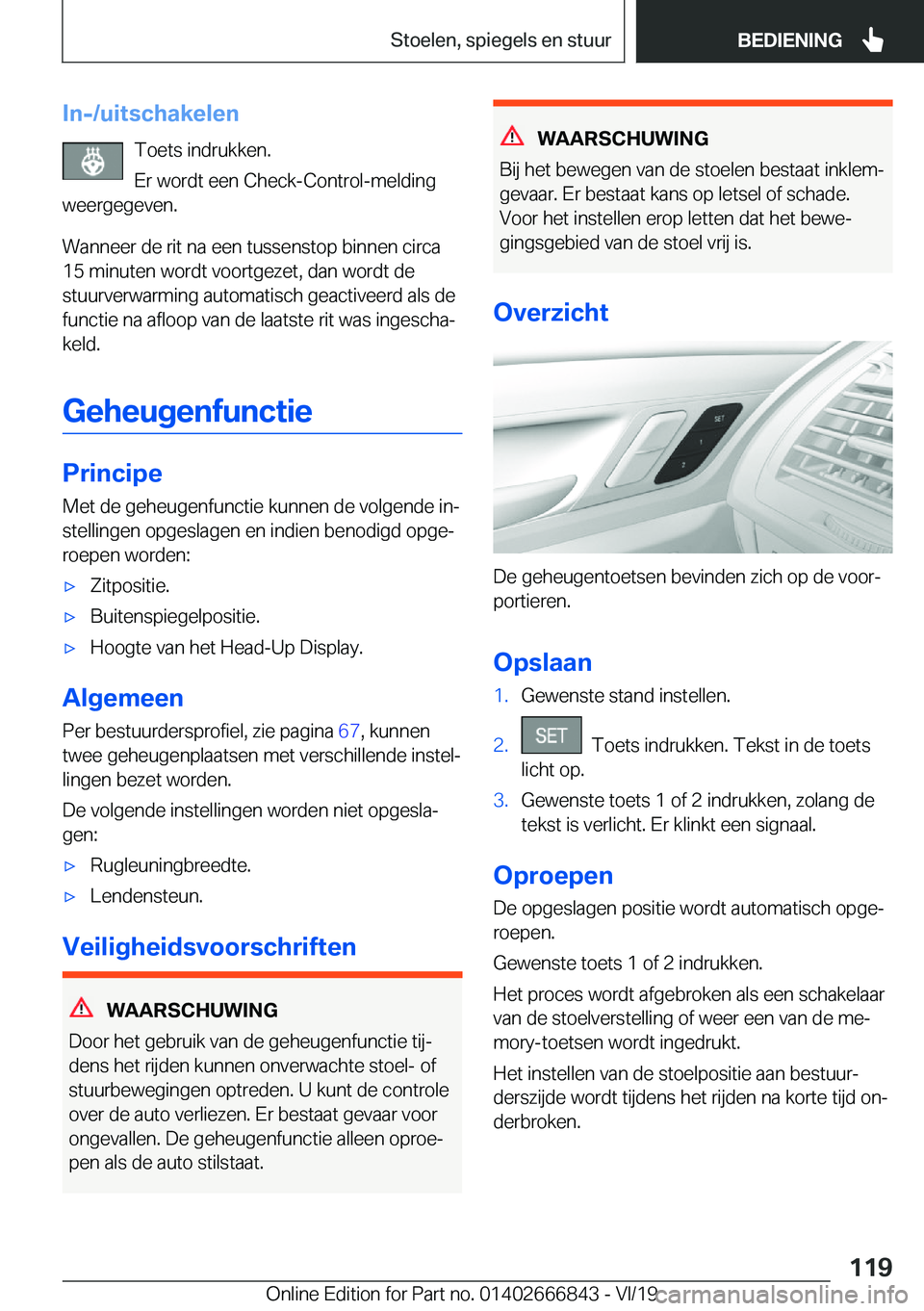 BMW X3 M 2020  Instructieboekjes (in Dutch) �I�n�-�/�u�i�t�s�c�h�a�k�e�l�e�n�T�o�e�t�s��i�n�d�r�u�k�k�e�n�.
�E�r��w�o�r�d�t��e�e�n��C�h�e�c�k�-�C�o�n�t�r�o�l�-�m�e�l�d�i�n�g
�w�e�e�r�g�e�g�e�v�e�n�.
�W�a�n�n�e�e�r��d�e��r�i�t��n�a��e�e�