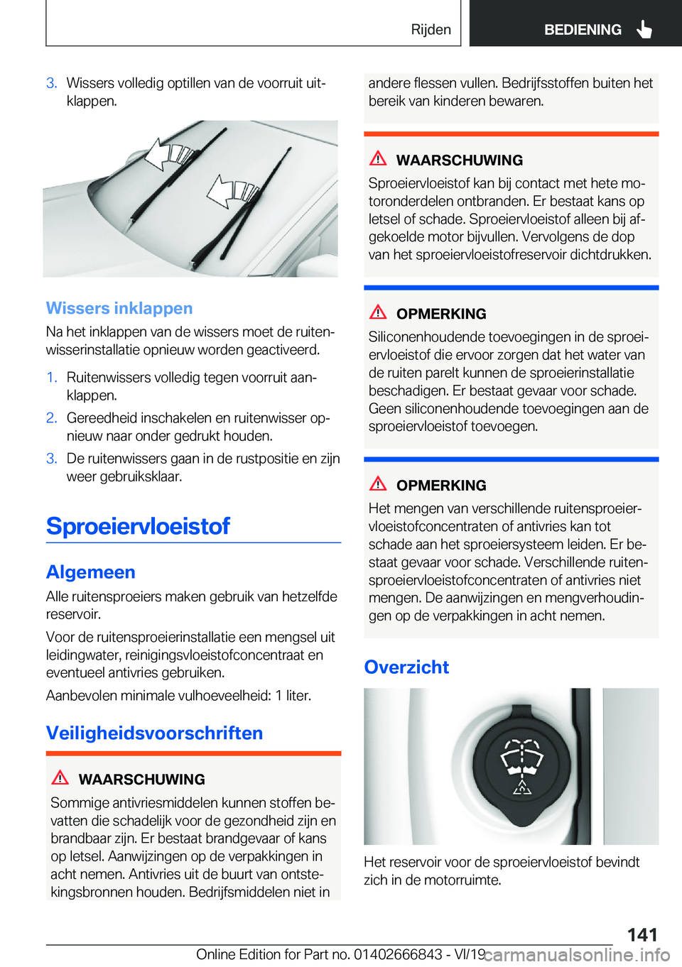 BMW X3 M 2020  Instructieboekjes (in Dutch) �3�.�W�i�s�s�e�r�s��v�o�l�l�e�d�i�g��o�p�t�i�l�l�e�n��v�a�n��d�e��v�o�o�r�r�u�i�t��u�i�tj�k�l�a�p�p�e�n�.
�W�i�s�s�e�r�s��i�n�k�l�a�p�p�e�n
�N�a��h�e�t��i�n�k�l�a�p�p�e�n��v�a�n��d�e��w�i