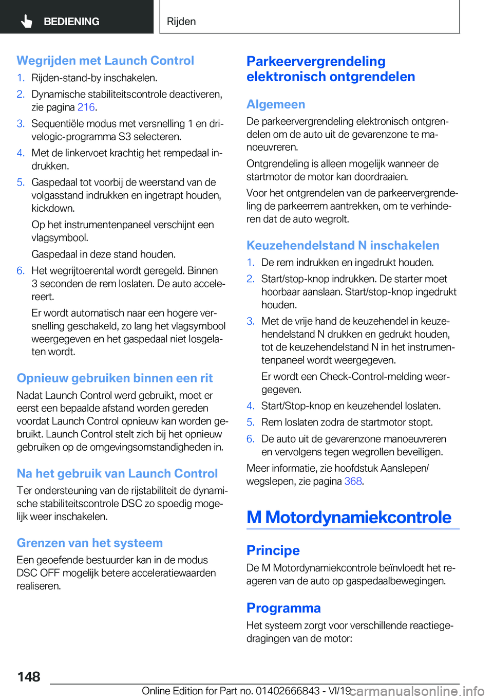 BMW X3 M 2020  Instructieboekjes (in Dutch) �W�e�g�r�i�j�d�e�n��m�e�t��L�a�u�n�c�h��C�o�n�t�r�o�l�1�.�R�i�j�d�e�n�-�s�t�a�n�d�-�b�y��i�n�s�c�h�a�k�e�l�e�n�.�2�.�D�y�n�a�m�i�s�c�h�e��s�t�a�b�i�l�i�t�e�i�t�s�c�o�n�t�r�o�l�e��d�e�a�c�t�i�v�e