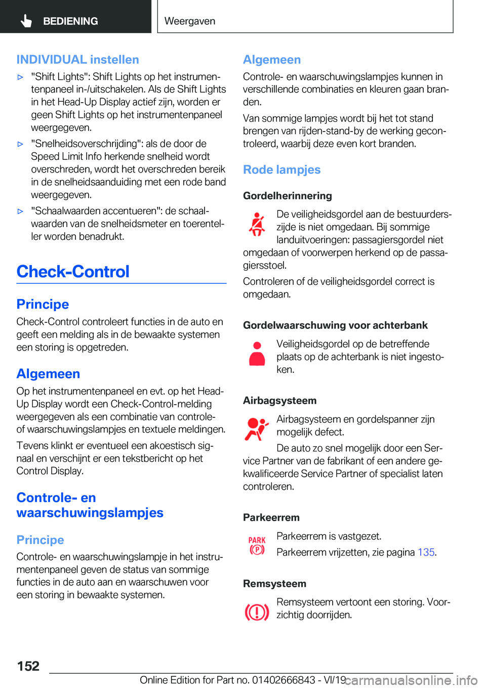 BMW X3 M 2020  Instructieboekjes (in Dutch) �I�N�D�I�V�I�D�U�A�L��i�n�s�t�e�l�l�e�n'x��S�h�i�f�t��L�i�g�h�t�s��:��S�h�i�f�t��L�i�g�h�t�s��o�p��h�e�t��i�n�s�t�r�u�m�e�nj
�t�e�n�p�a�n�e�e�l��i�n�-�/�u�i�t�s�c�h�a�k�e�l�e�n�.��A�l�