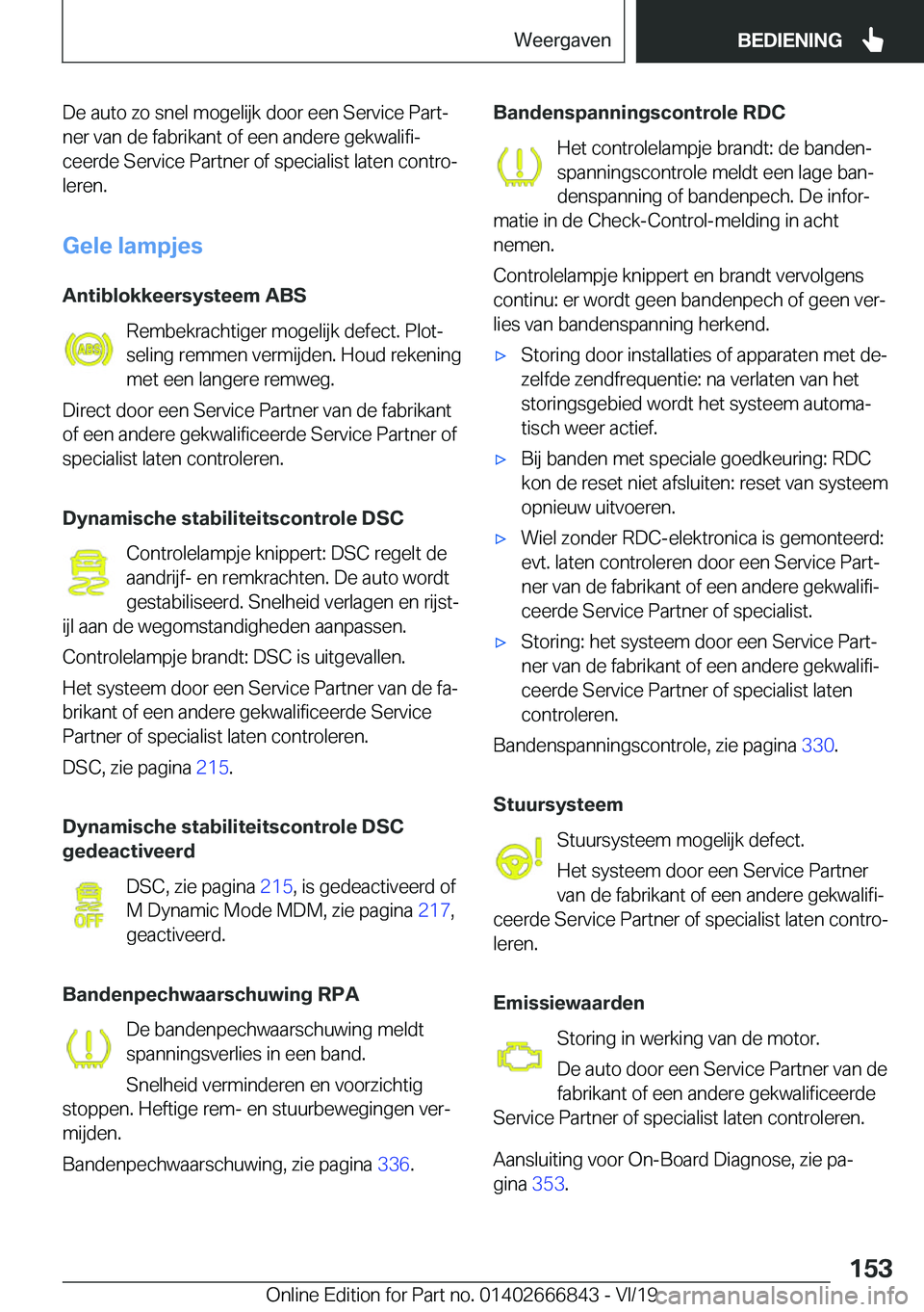 BMW X3 M 2020  Instructieboekjes (in Dutch) �D�e��a�u�t�o��z�o��s�n�e�l��m�o�g�e�l�i�j�k��d�o�o�r��e�e�n��S�e�r�v�i�c�e��P�a�r�tj
�n�e�r��v�a�n��d�e��f�a�b�r�i�k�a�n�t��o�f��e�e�n��a�n�d�e�r�e��g�e�k�w�a�l�i�f�ij
�c�e�e�r�d�e�
