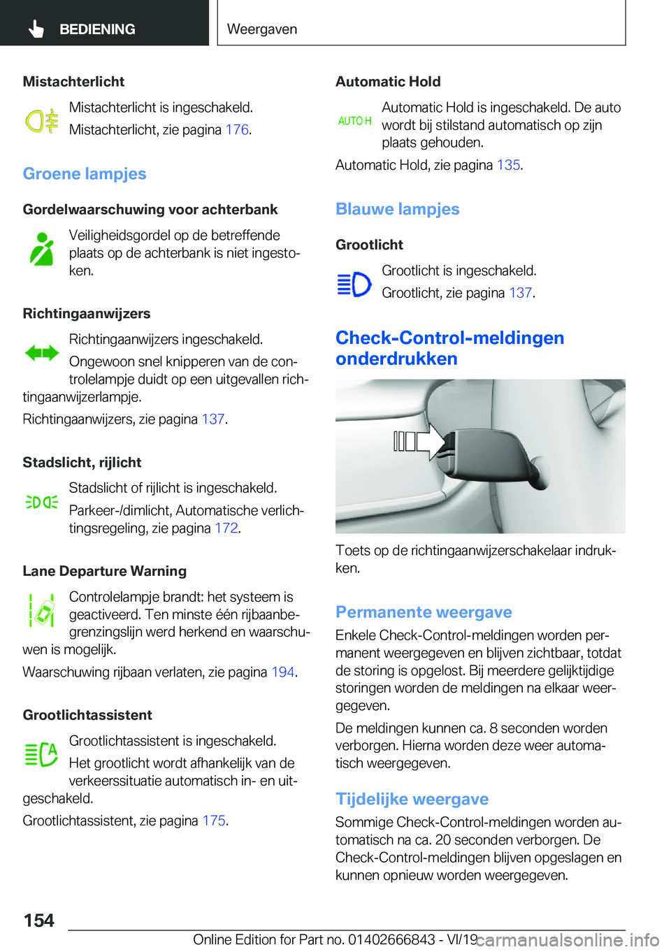 BMW X3 M 2020  Instructieboekjes (in Dutch) �M�i�s�t�a�c�h�t�e�r�l�i�c�h�t�M�i�s�t�a�c�h�t�e�r�l�i�c�h�t��i�s��i�n�g�e�s�c�h�a�k�e�l�d�.
�M�i�s�t�a�c�h�t�e�r�l�i�c�h�t�,��z�i�e��p�a�g�i�n�a� �1�7�6�.
�G�r�o�e�n�e��l�a�m�p�j�e�s
�G�o�r�d�e