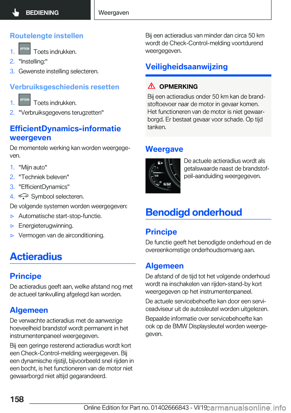 BMW X3 M 2020  Instructieboekjes (in Dutch) �R�o�u�t�e�l�e�n�g�t�e��i�n�s�t�e�l�l�e�n�1�.���T�o�e�t�s��i�n�d�r�u�k�k�e�n�.�2�.��I�n�s�t�e�l�l�i�n�g�:��3�.�G�e�w�e�n�s�t�e��i�n�s�t�e�l�l�i�n�g��s�e�l�e�c�t�e�r�e�n�.
�V�e�r�b�r�u�i�k�s�g�