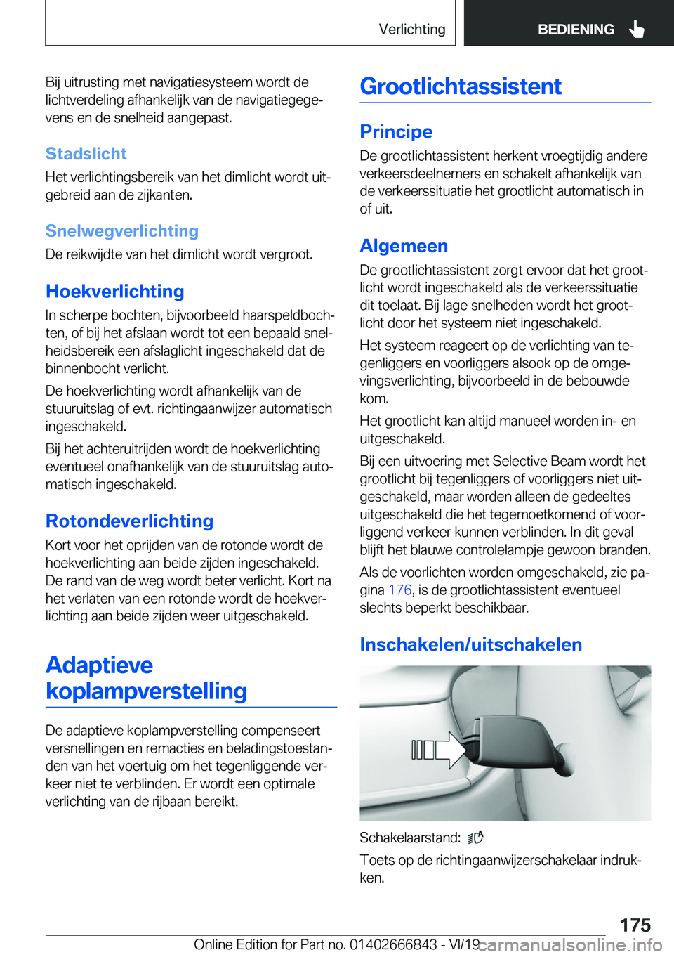 BMW X3 M 2020  Instructieboekjes (in Dutch) �B�i�j��u�i�t�r�u�s�t�i�n�g��m�e�t��n�a�v�i�g�a�t�i�e�s�y�s�t�e�e�m��w�o�r�d�t��d�e
�l�i�c�h�t�v�e�r�d�e�l�i�n�g��a�f�h�a�n�k�e�l�i�j�k��v�a�n��d�e��n�a�v�i�g�a�t�i�e�g�e�g�ej �v�e�n�s��e�n