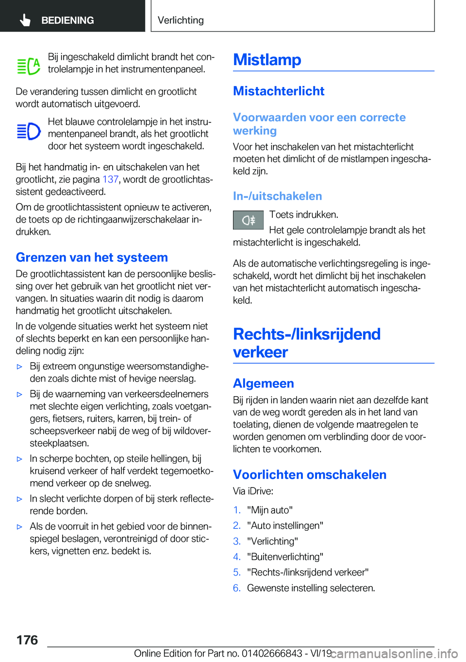 BMW X3 M 2020  Instructieboekjes (in Dutch) �B�i�j��i�n�g�e�s�c�h�a�k�e�l�d��d�i�m�l�i�c�h�t��b�r�a�n�d�t��h�e�t��c�o�nj
�t�r�o�l�e�l�a�m�p�j�e��i�n��h�e�t��i�n�s�t�r�u�m�e�n�t�e�n�p�a�n�e�e�l�.
�D�e��v�e�r�a�n�d�e�r�i�n�g��t�u�s�s�e