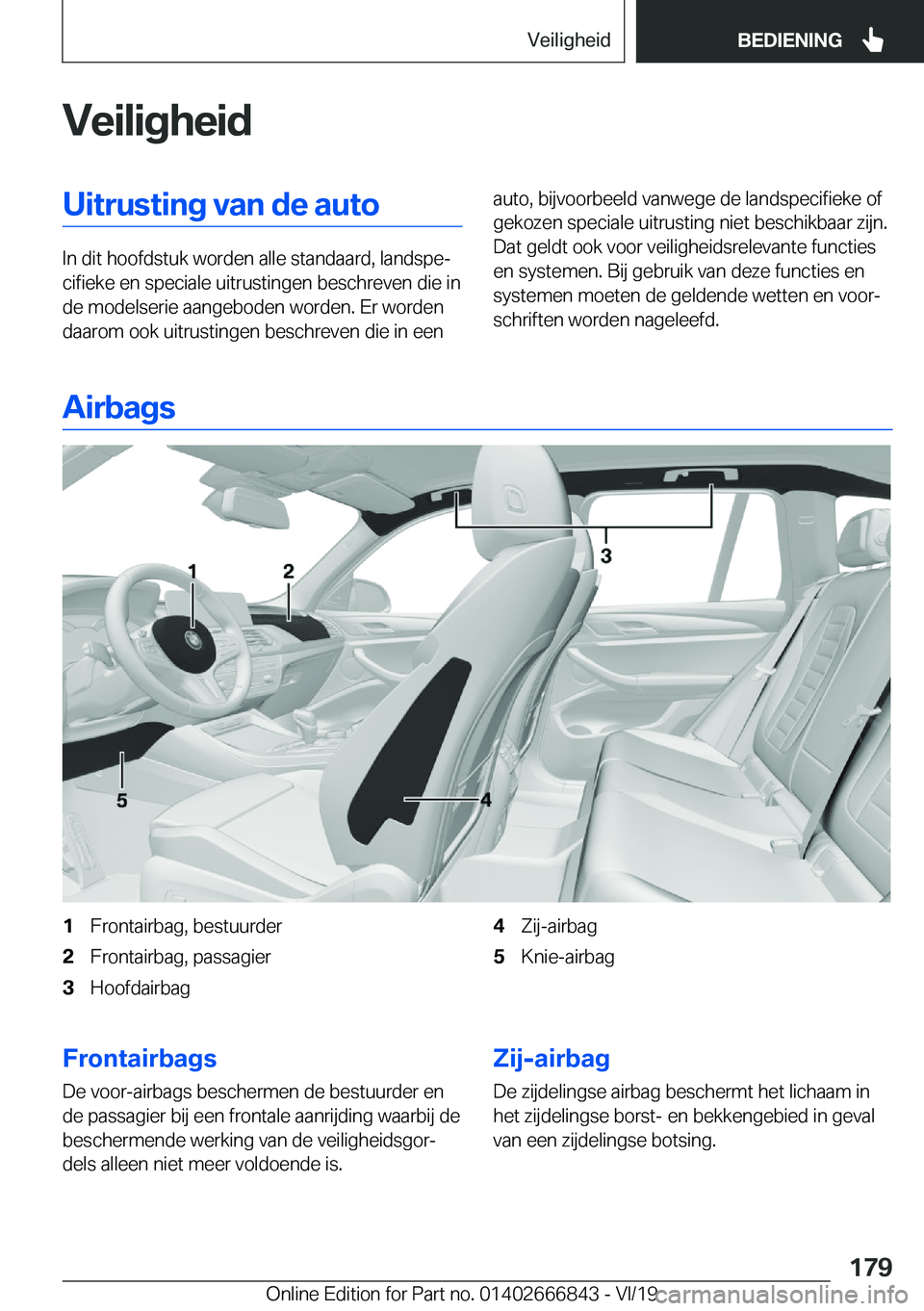 BMW X3 M 2020  Instructieboekjes (in Dutch) �V�e�i�l�i�g�h�e�i�d�U�i�t�r�u�s�t�i�n�g��v�a�n��d�e��a�u�t�o
�I�n��d�i�t��h�o�o�f�d�s�t�u�k��w�o�r�d�e�n��a�l�l�e��s�t�a�n�d�a�a�r�d�,��l�a�n�d�s�p�ej�c�i�f�i�e�k�e��e�n��s�p�e�c�i�a�l�e�