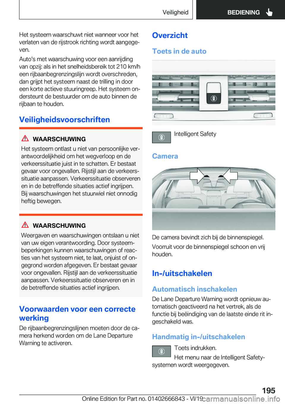BMW X3 M 2020  Instructieboekjes (in Dutch) �H�e�t��s�y�s�t�e�e�m��w�a�a�r�s�c�h�u�w�t��n�i�e�t��w�a�n�n�e�e�r��v�o�o�r��h�e�t�v�e�r�l�a�t�e�n��v�a�n��d�e��r�i�j�s�t�r�o�o�k��r�i�c�h�t�i�n�g��w�o�r�d�t��a�a�n�g�e�g�ej�v�e�n�.
�A�u�