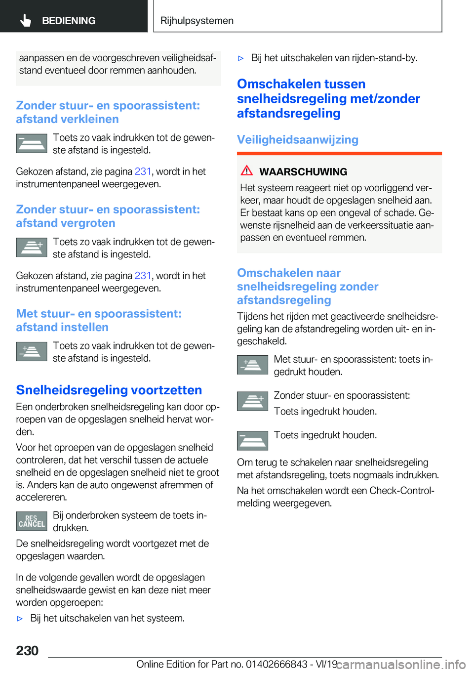 BMW X3 M 2020  Instructieboekjes (in Dutch) �a�a�n�p�a�s�s�e�n��e�n��d�e��v�o�o�r�g�e�s�c�h�r�e�v�e�n��v�e�i�l�i�g�h�e�i�d�s�a�fj�s�t�a�n�d��e�v�e�n�t�u�e�e�l��d�o�o�r��r�e�m�m�e�n��a�a�n�h�o�u�d�e�n�.
�Z�o�n�d�e�r��s�t�u�u�r�-��e�n�