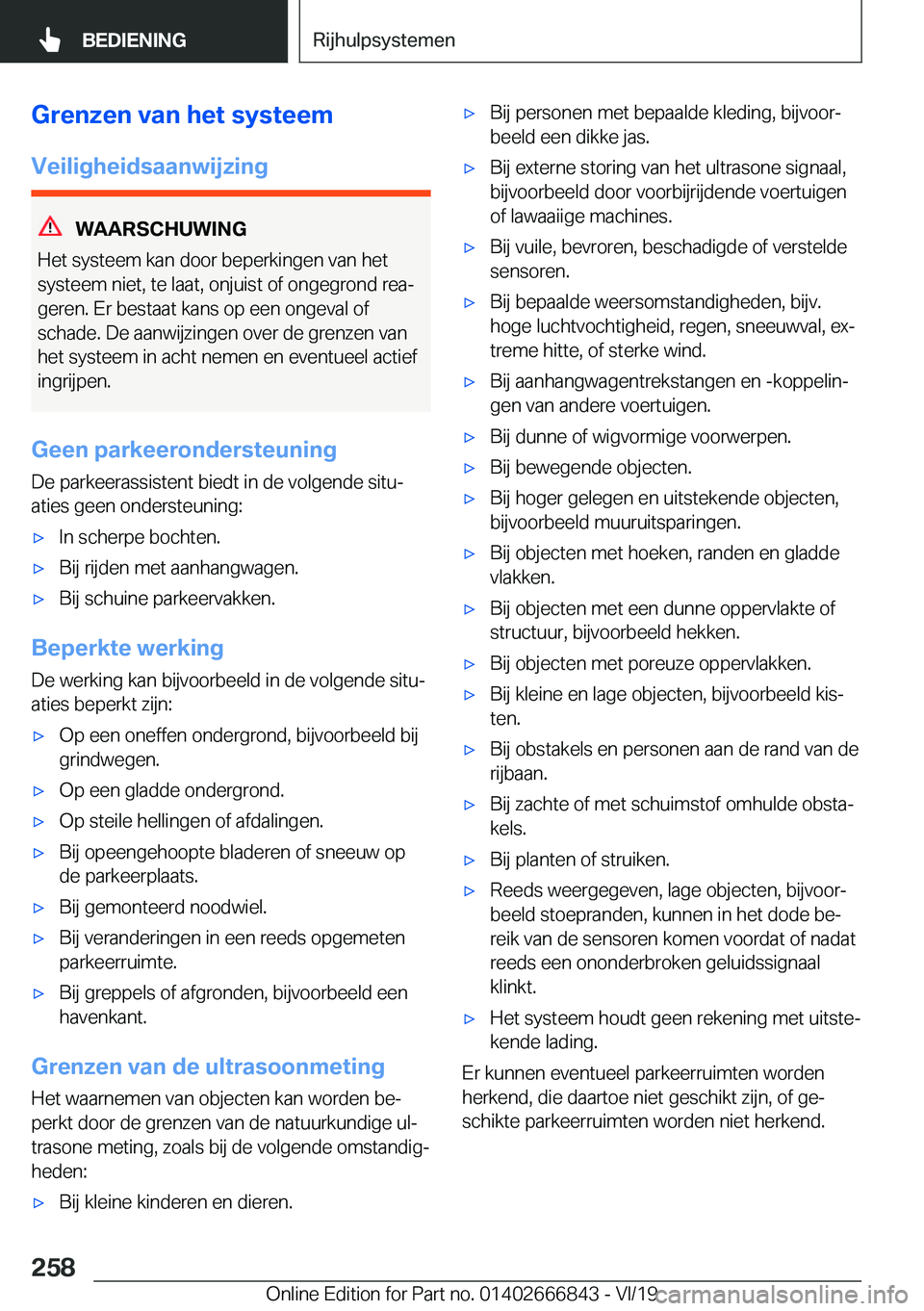 BMW X3 M 2020  Instructieboekjes (in Dutch) �G�r�e�n�z�e�n��v�a�n��h�e�t��s�y�s�t�e�e�m
�V�e�i�l�i�g�h�e�i�d�s�a�a�n�w�i�j�z�i�n�g
�W�A�A�R�S�C�H�U�W�I�N�G
�H�e�t��s�y�s�t�e�e�m��k�a�n��d�o�o�r��b�e�p�e�r�k�i�n�g�e�n��v�a�n��h�e�t
�s�y