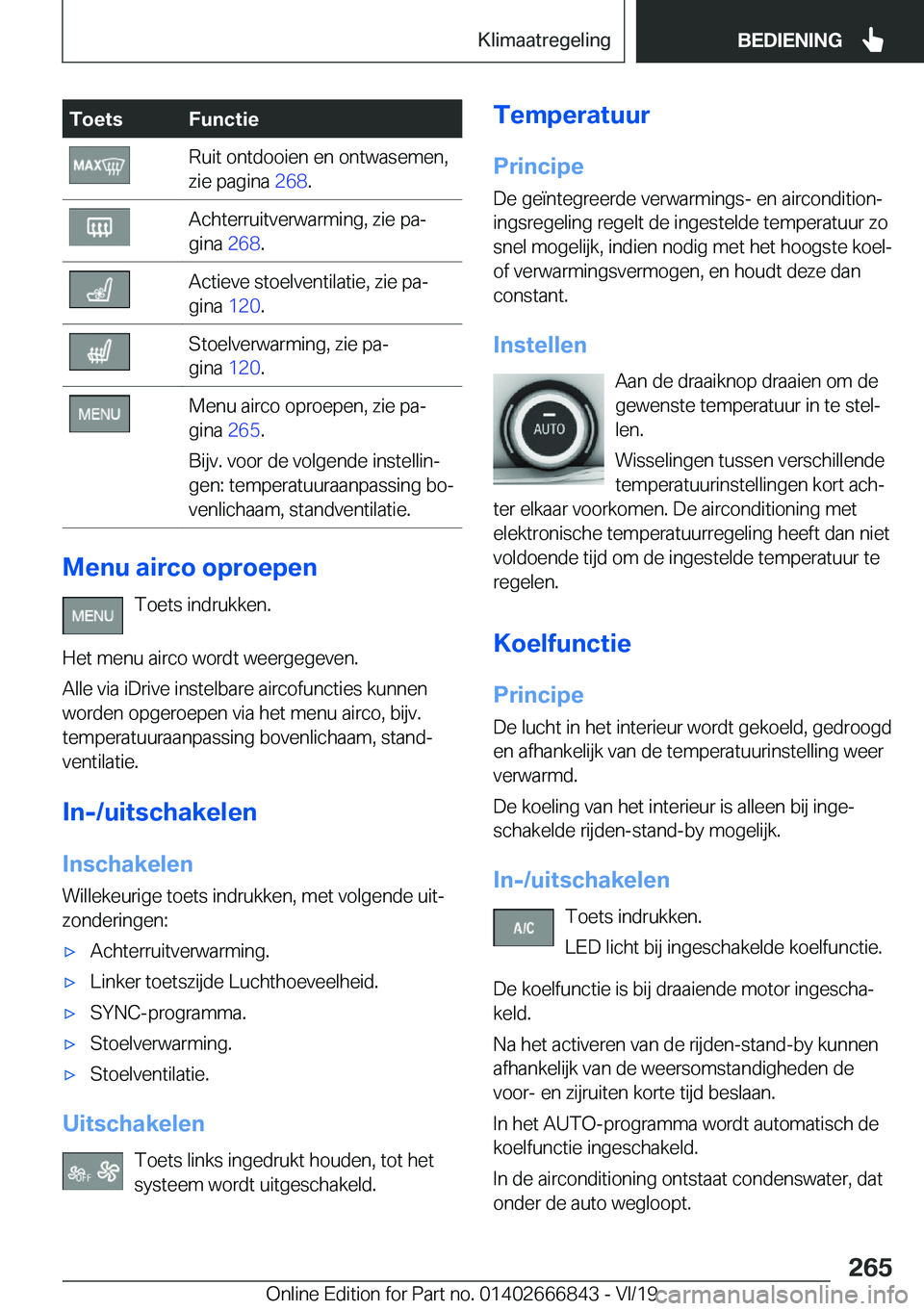 BMW X3 M 2020  Instructieboekjes (in Dutch) �T�o�e�t�s�F�u�n�c�t�i�e�R�u�i�t��o�n�t�d�o�o�i�e�n��e�n��o�n�t�w�a�s�e�m�e�n�,
�z�i�e��p�a�g�i�n�a� �2�6�8�.�A�c�h�t�e�r�r�u�i�t�v�e�r�w�a�r�m�i�n�g�,��z�i�e��p�aj
�g�i�n�a� �2�6�8�.�A�c�t�i