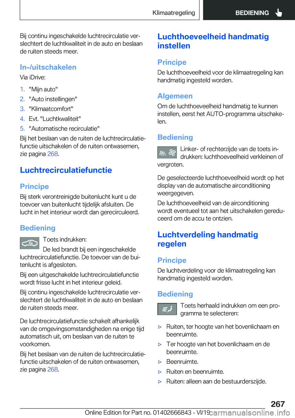 BMW X3 M 2020  Instructieboekjes (in Dutch) �B�i�j��c�o�n�t�i�n�u��i�n�g�e�s�c�h�a�k�e�l�d�e��l�u�c�h�t�r�e�c�i�r�c�u�l�a�t�i�e��v�e�rj
�s�l�e�c�h�t�e�r�t��d�e��l�u�c�h�t�k�w�a�l�i�t�e�i�t��i�n��d�e��a�u�t�o��e�n��b�e�s�l�a�a�n
�d�e