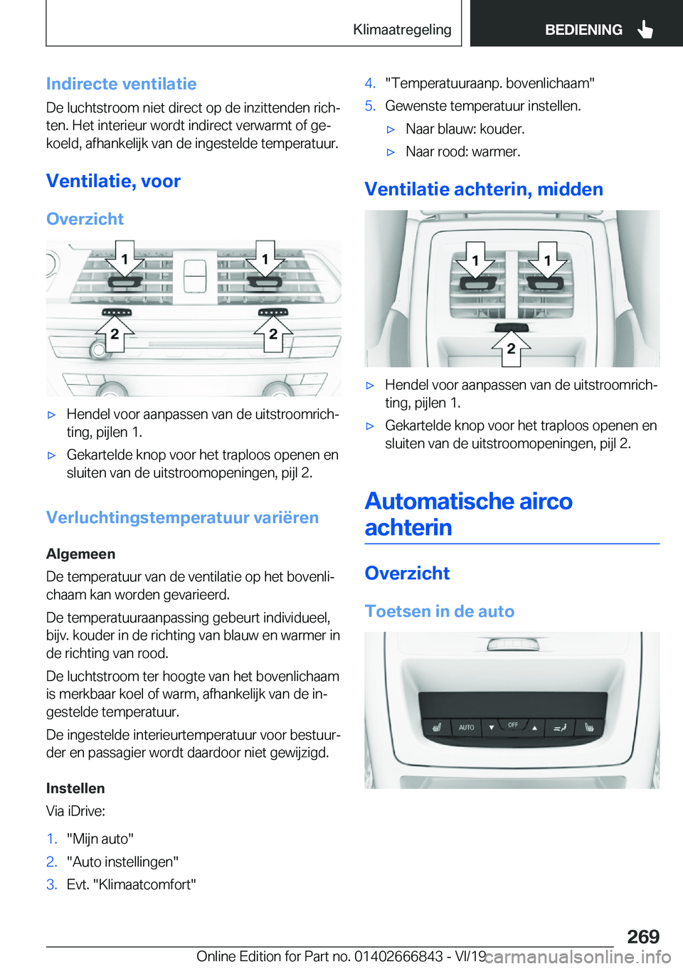 BMW X3 M 2020  Instructieboekjes (in Dutch) �I�n�d�i�r�e�c�t�e��v�e�n�t�i�l�a�t�i�e�D�e��l�u�c�h�t�s�t�r�o�o�m��n�i�e�t��d�i�r�e�c�t��o�p��d�e��i�n�z�i�t�t�e�n�d�e�n��r�i�c�hj
�t�e�n�.��H�e�t��i�n�t�e�r�i�e�u�r��w�o�r�d�t��i�n�d�i�