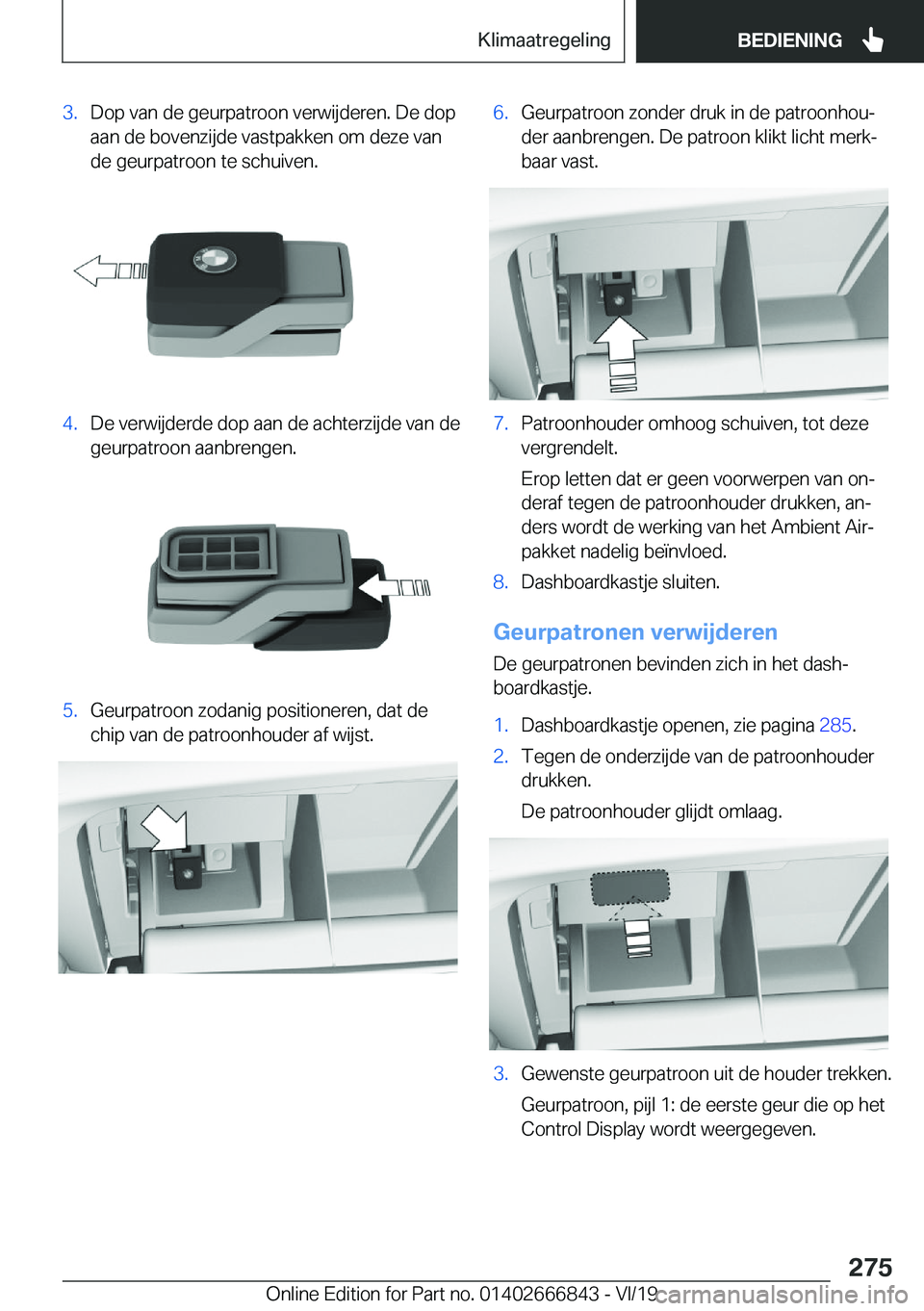 BMW X3 M 2020  Instructieboekjes (in Dutch) �3�.�D�o�p��v�a�n��d�e��g�e�u�r�p�a�t�r�o�o�n��v�e�r�w�i�j�d�e�r�e�n�.��D�e��d�o�p�a�a�n��d�e��b�o�v�e�n�z�i�j�d�e��v�a�s�t�p�a�k�k�e�n��o�m��d�e�z�e��v�a�n
�d�e��g�e�u�r�p�a�t�r�o�o�n��