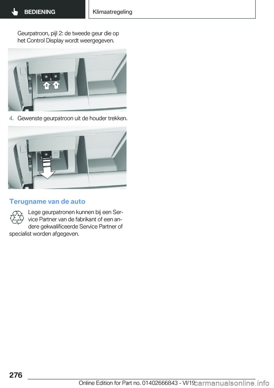 BMW X3 M 2020  Instructieboekjes (in Dutch) �G�e�u�r�p�a�t�r�o�o�n�,��p�i�j�l��2�:��d�e��t�w�e�e�d�e��g�e�u�r��d�i�e��o�p�h�e�t��C�o�n�t�r�o�l��D�i�s�p�l�a�y��w�o�r�d�t��w�e�e�r�g�e�g�e�v�e�n�.�4�.�G�e�w�e�n�s�t�e��g�e�u�r�p�a�t�r�o