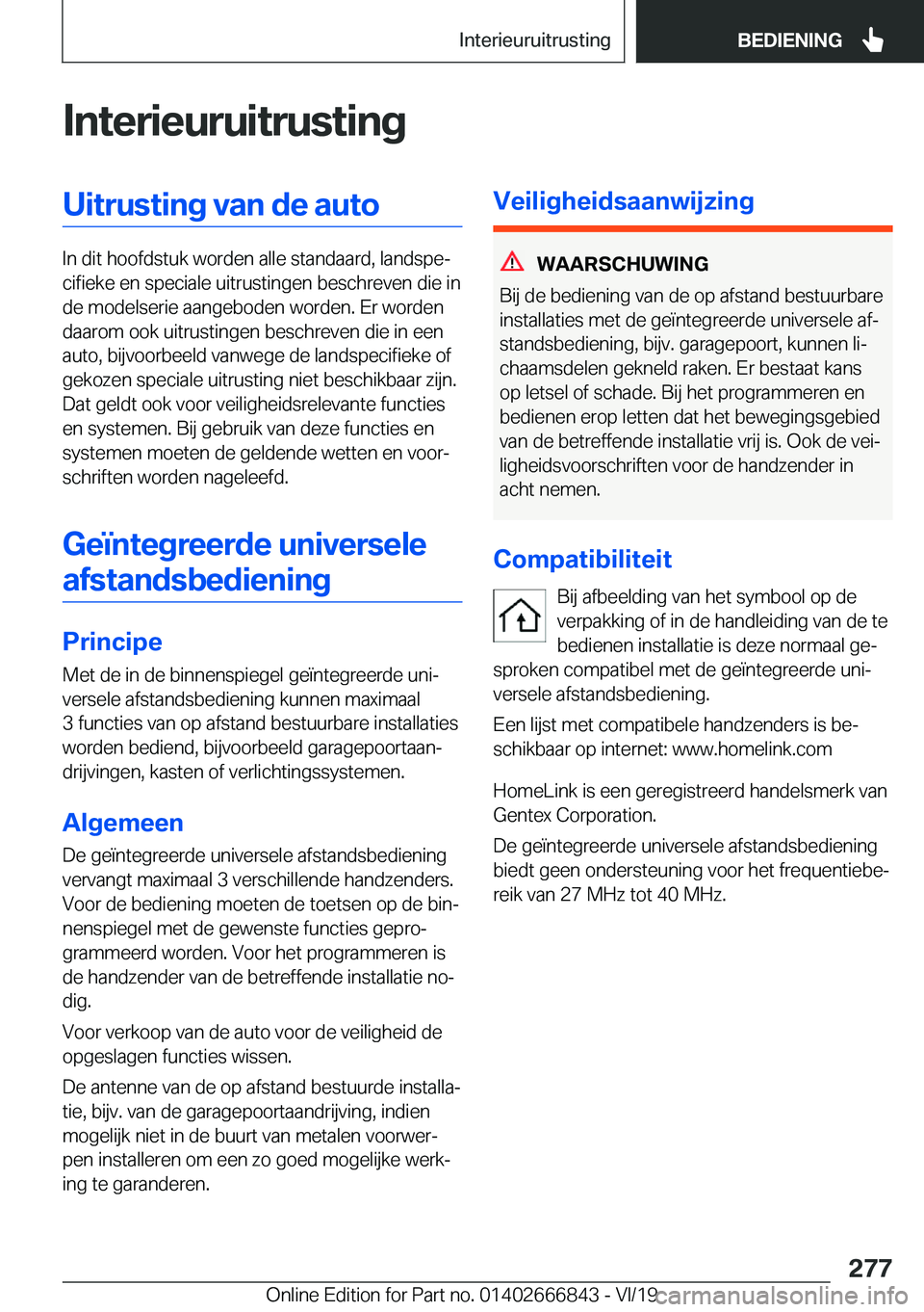 BMW X3 M 2020  Instructieboekjes (in Dutch) �I�n�t�e�r�i�e�u�r�u�i�t�r�u�s�t�i�n�g�U�i�t�r�u�s�t�i�n�g��v�a�n��d�e��a�u�t�o
�I�n��d�i�t��h�o�o�f�d�s�t�u�k��w�o�r�d�e�n��a�l�l�e��s�t�a�n�d�a�a�r�d�,��l�a�n�d�s�p�ej�c�i�f�i�e�k�e��e�n�
