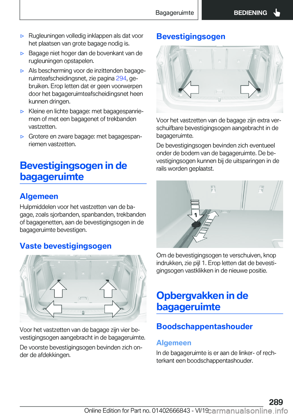 BMW X3 M 2020  Instructieboekjes (in Dutch) 'x�R�u�g�l�e�u�n�i�n�g�e�n��v�o�l�l�e�d�i�g��i�n�k�l�a�p�p�e�n��a�l�s��d�a�t��v�o�o�r
�h�e�t��p�l�a�a�t�s�e�n��v�a�n��g�r�o�t�e��b�a�g�a�g�e��n�o�d�i�g��i�s�.'x�B�a�g�a�g�e��n�i�e�
