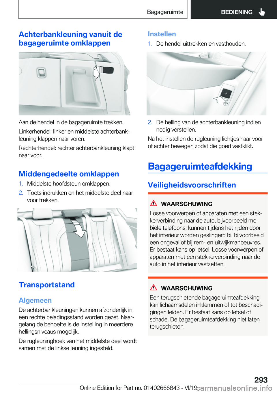 BMW X3 M 2020  Instructieboekjes (in Dutch) �A�c�h�t�e�r�b�a�n�k�l�e�u�n�i�n�g��v�a�n�u�i�t��d�e
�b�a�g�a�g�e�r�u�i�m�t�e��o�m�k�l�a�p�p�e�n
�A�a�n��d�e��h�e�n�d�e�l��i�n��d�e��b�a�g�a�g�e�r�u�i�m�t�e��t�r�e�k�k�e�n�.
�L�i�n�k�e�r�h�e�