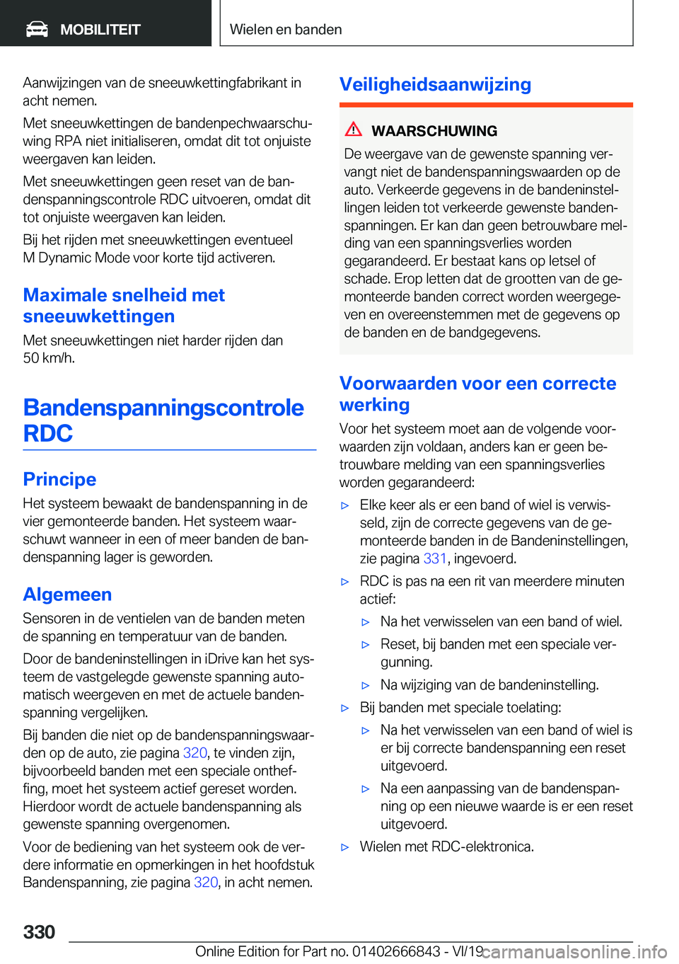 BMW X3 M 2020  Instructieboekjes (in Dutch) �A�a�n�w�i�j�z�i�n�g�e�n��v�a�n��d�e��s�n�e�e�u�w�k�e�t�t�i�n�g�f�a�b�r�i�k�a�n�t��i�n
�a�c�h�t��n�e�m�e�n�.
�M�e�t��s�n�e�e�u�w�k�e�t�t�i�n�g�e�n��d�e��b�a�n�d�e�n�p�e�c�h�w�a�a�r�s�c�h�uj
�