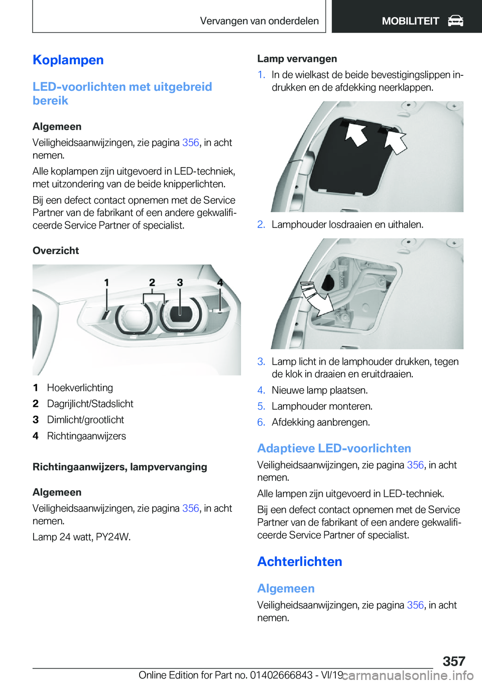 BMW X3 M 2020  Instructieboekjes (in Dutch) �K�o�p�l�a�m�p�e�n
�L�E�D�-�v�o�o�r�l�i�c�h�t�e�n��m�e�t��u�i�t�g�e�b�r�e�i�d
�b�e�r�e�i�k
�A�l�g�e�m�e�e�n
�V�e�i�l�i�g�h�e�i�d�s�a�a�n�w�i�j�z�i�n�g�e�n�,��z�i�e��p�a�g�i�n�a� �3�5�6�,��i�n��