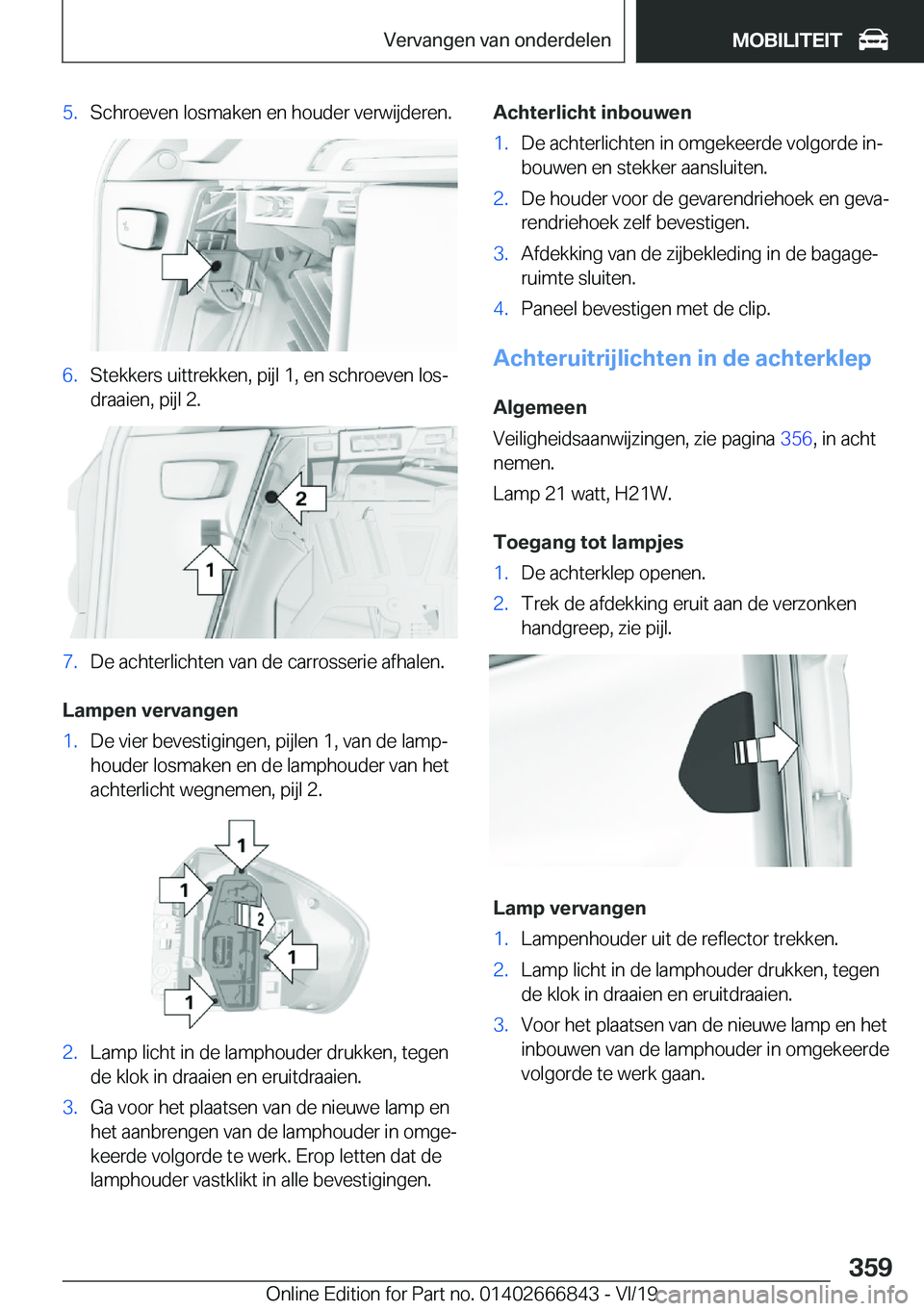 BMW X3 M 2020  Instructieboekjes (in Dutch) �5�.�S�c�h�r�o�e�v�e�n��l�o�s�m�a�k�e�n��e�n��h�o�u�d�e�r��v�e�r�w�i�j�d�e�r�e�n�.�6�.�S�t�e�k�k�e�r�s��u�i�t�t�r�e�k�k�e�n�,��p�i�j�l��1�,��e�n��s�c�h�r�o�e�v�e�n��l�o�sj
�d�r�a�a�i�e�n�,�