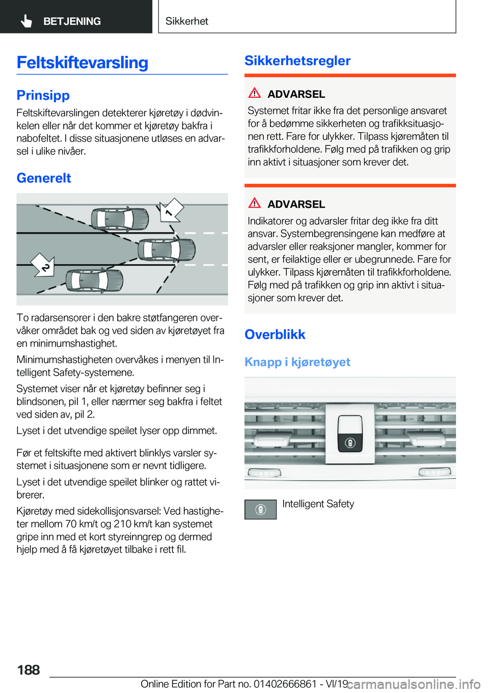 BMW X3 M 2020  InstruksjonsbØker (in Norwegian) �F�e�l�t�s�k�i�f�t�e�v�a�r�s�l�i�n�g
�P�r�i�n�s�i�p�p
�F�e�l�t�s�k�i�f�t�e�v�a�r�s�l�i�n�g�e�n��d�e�t�e�k�t�e�r�e�r��k�j�