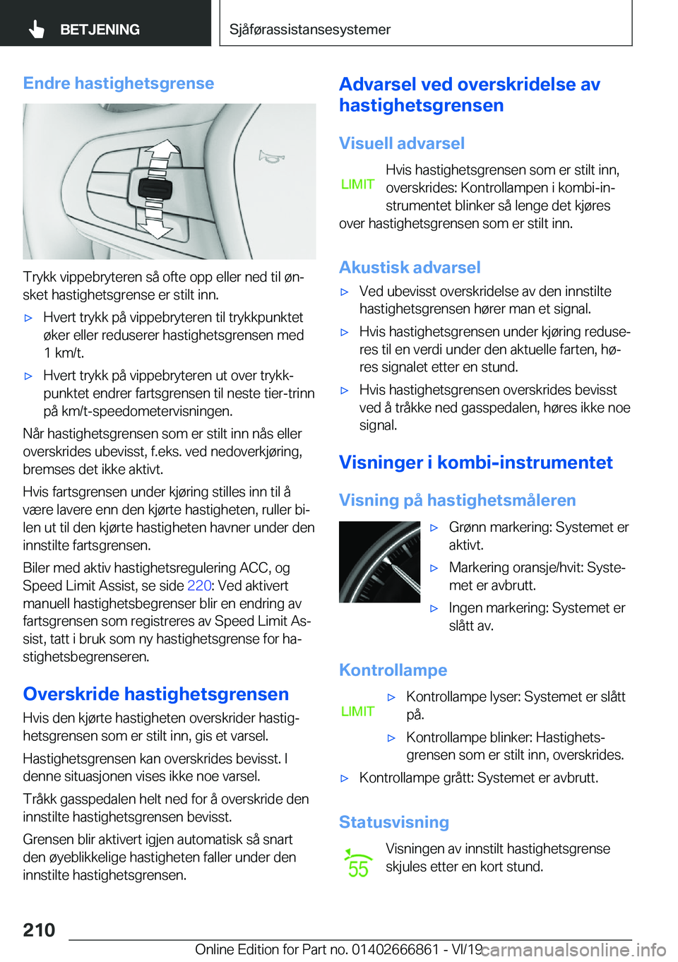 BMW X3 M 2020  InstruksjonsbØker (in Norwegian) �E�n�d�r�e��h�a�s�t�i�g�h�e�t�s�g�r�e�n�s�e
�T�r�y�k�k��v�i�p�p�e�b�r�y�t�e�r�e�n��s�å��o�f�t�e��o�p�p��e�l�l�e�r��n�e�d��t�i�l��