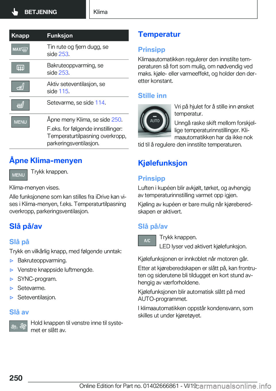 BMW X3 M 2020  InstruksjonsbØker (in Norwegian) �K�n�a�p�p�F�u�n�k�s�j�o�n�T�i�n��r�u�t�e��o�g��f�j�e�r�n��d�u�g�g�,��s�e
�s�i�d�e� �2�5�3�.�B�a�k�r�u�t�e�o�p�p�v�a�r�m�i�n�g�,��s�e
�s�i�d�e� �2�5�3�.�A�k�t�i�v��s�e�t�e�v�e�n�t�i�l�a�s�j�o