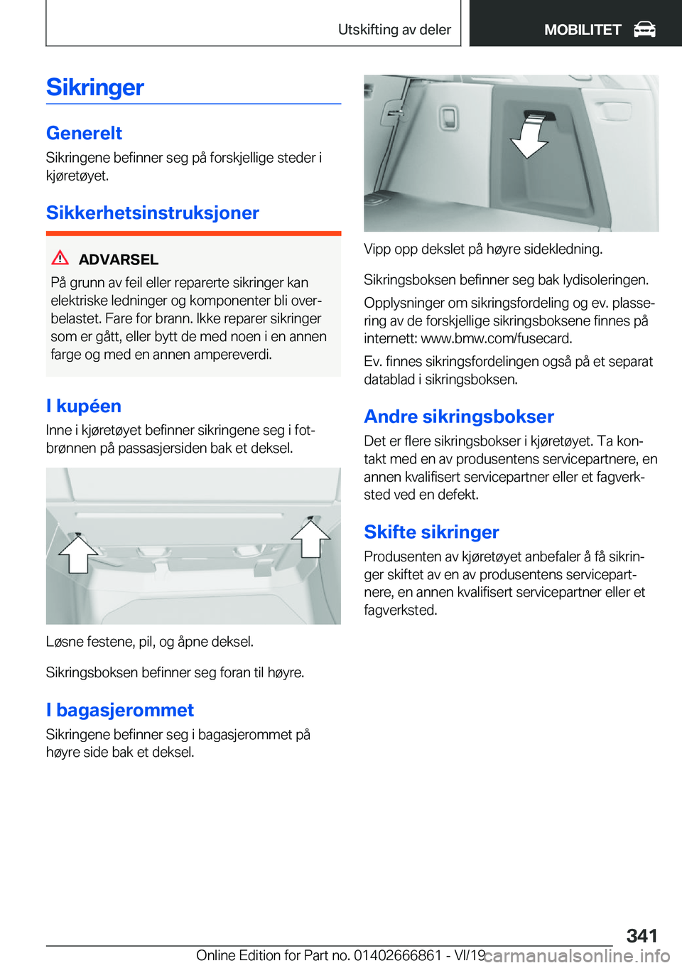 BMW X3 M 2020  InstruksjonsbØker (in Norwegian) �S�i�k�r�i�n�g�e�r
�G�e�n�e�r�e�l�t
�S�i�k�r�i�n�g�e�n�e��b�e�f�i�n�n�e�r��s�e�g��p�å��f�o�r�s�k�j�e�l�l�i�g�e��s�t�e�d�e�r��i �k�j�
