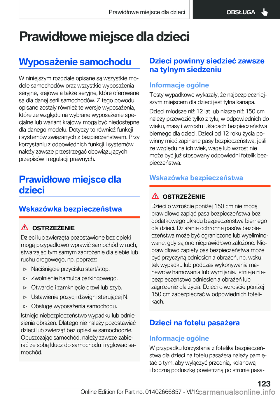 BMW X3 M 2020  Instrukcja obsługi (in Polish) �P�r�a�w�i�d�ł�o�w�e��m�i�e�j�s�c�e��d�l�a��d�z�i�e�c�i�W�y�p�o�s�a9�e�n�i�e��s�a�m�o�c�h�o�d�u
�W��n�i�n�i�e�j�s�z�y�m��r�o�z�d�z�i�a�l�e��o�p�i�s�a�n�e��s�