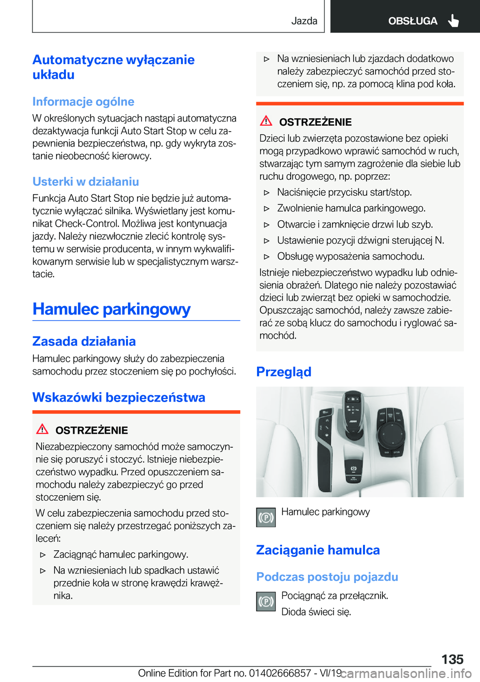 BMW X3 M 2020  Instrukcja obsługi (in Polish) �A�u�t�o�m�a�t�y�c�z�n�e��w�y�ł�ą�c�z�a�n�i�e
�u�k�ł�a�d�u
�I�n�f�o�r�m�a�c�j�e��o�g�