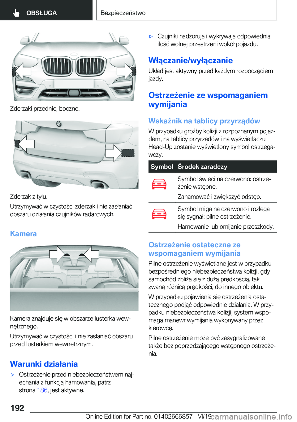 BMW X3 M 2020  Instrukcja obsługi (in Polish) �Z�d�e�r�z�a�k�i��p�r�z�e�d�n�i�e�,��b�o�c�z�n�e�.
�Z�d�e�r�z�a�k��z��t�y�ł�u�.
�U�t�r�z�y�m�y�w�a�