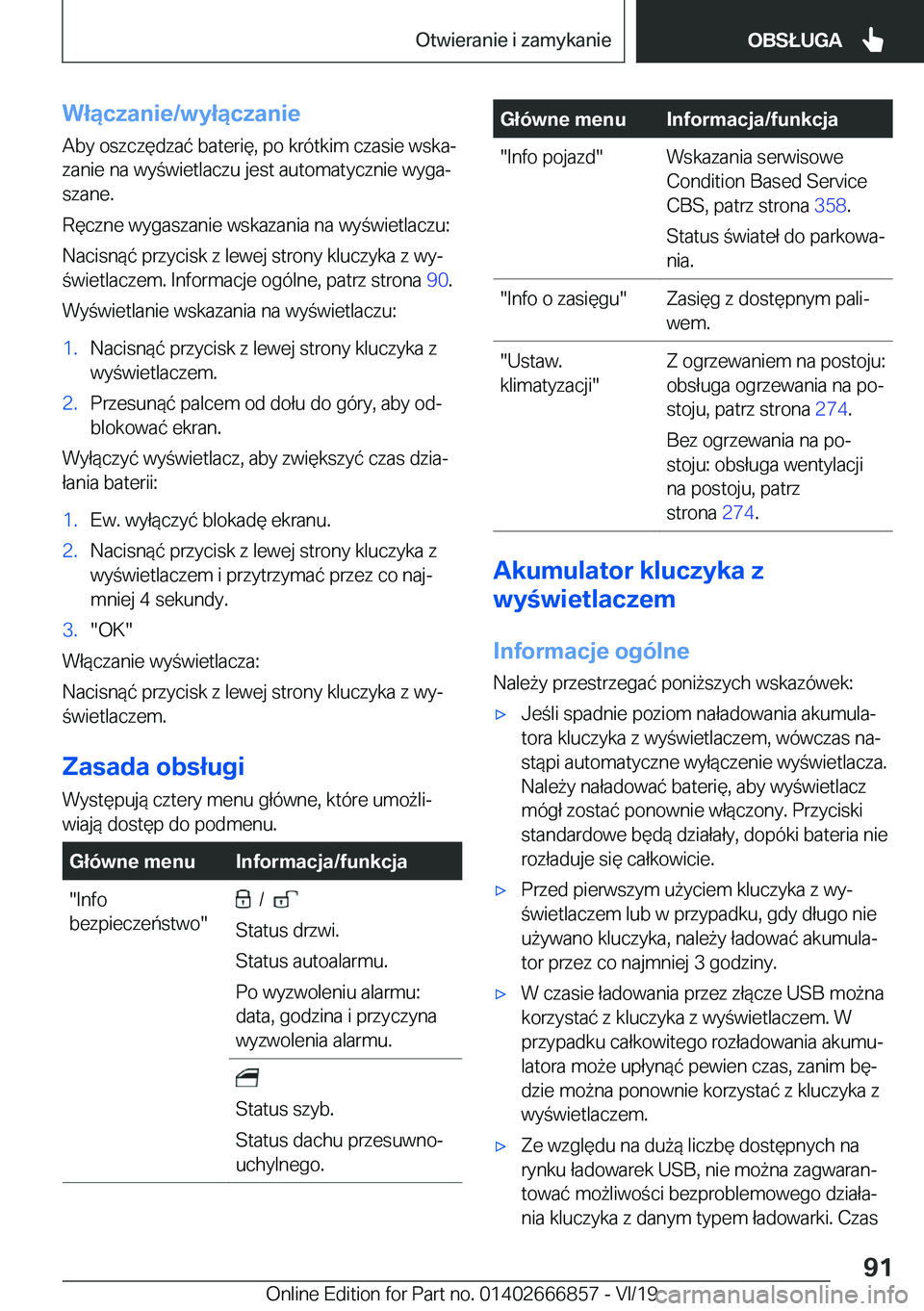 BMW X3 M 2020  Instrukcja obsługi (in Polish) �W�ł�ą�c�z�a�n�i�e�/�w�y�ł�ą�c�z�a�n�i�e
�A�b�y��o�s�z�c�z�