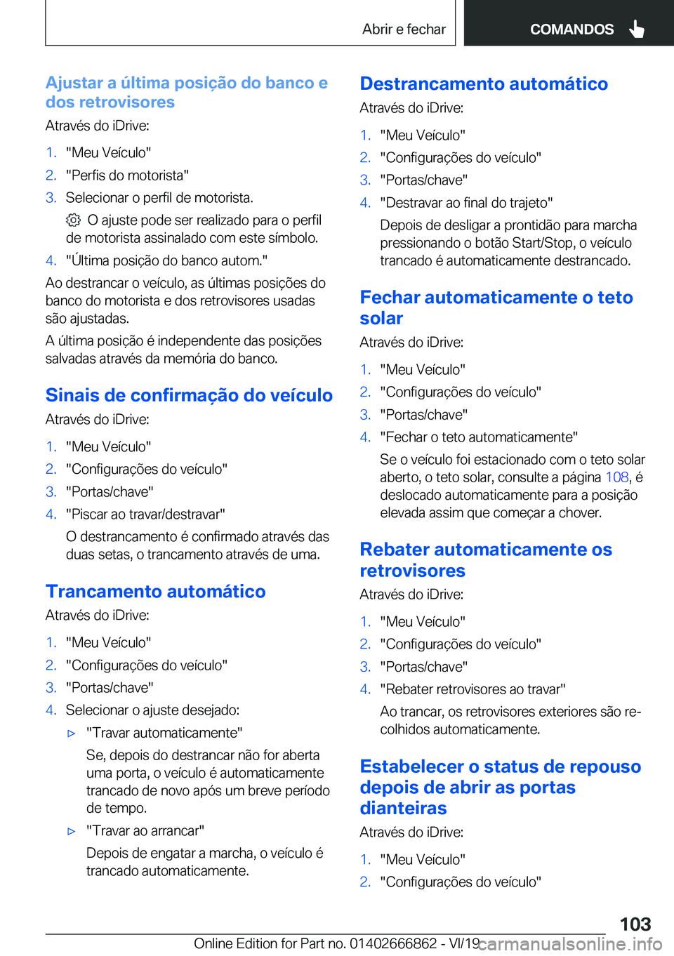 BMW X3 M 2020  Manual do condutor (in Portuguese) �A�j�u�s�t�a�r��a��